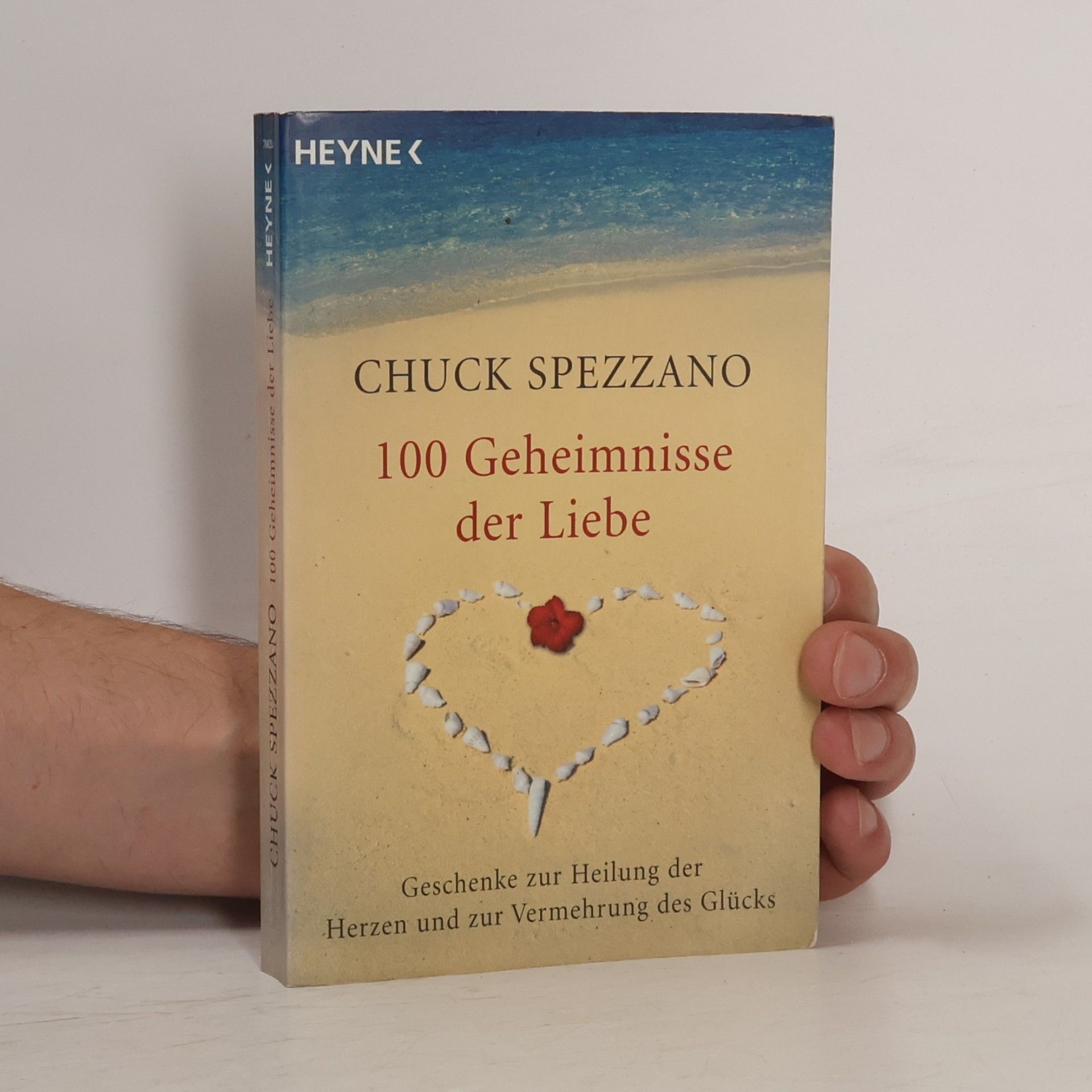 Chuck Spezzano 100 Geheimnisse der Liebe