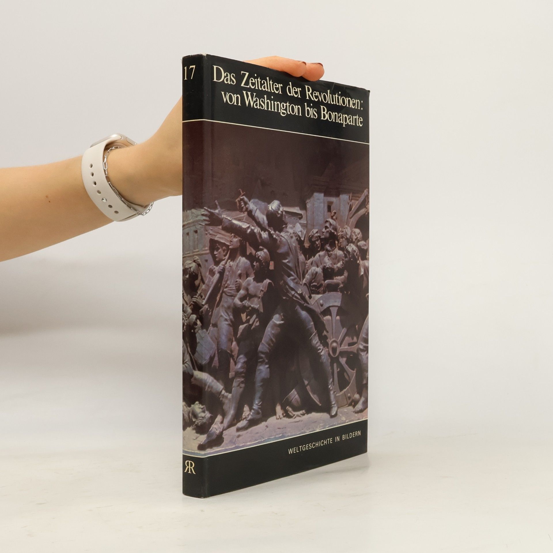Wilhelm Wachsmuth Das Zeitalter der Revolution. Von Washington bis Bonaparte 17