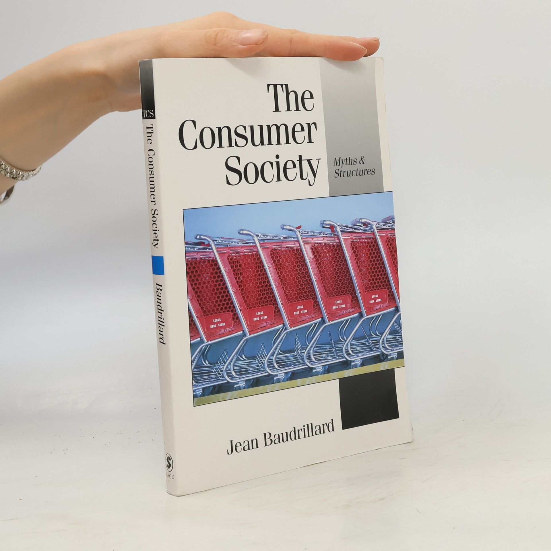 Jean Baudrillard Theory, Culture & Society: The Consumer Society
