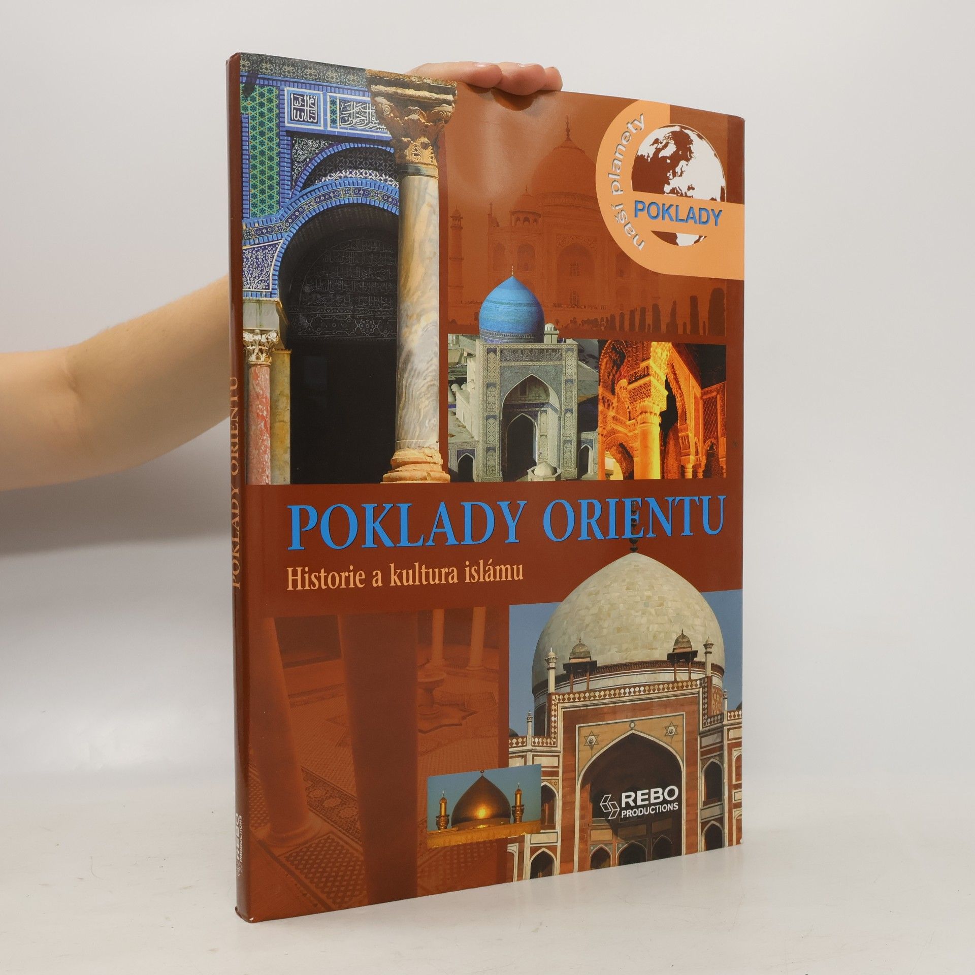 Various authors Poklady Orientu - Historie a kultura islámu