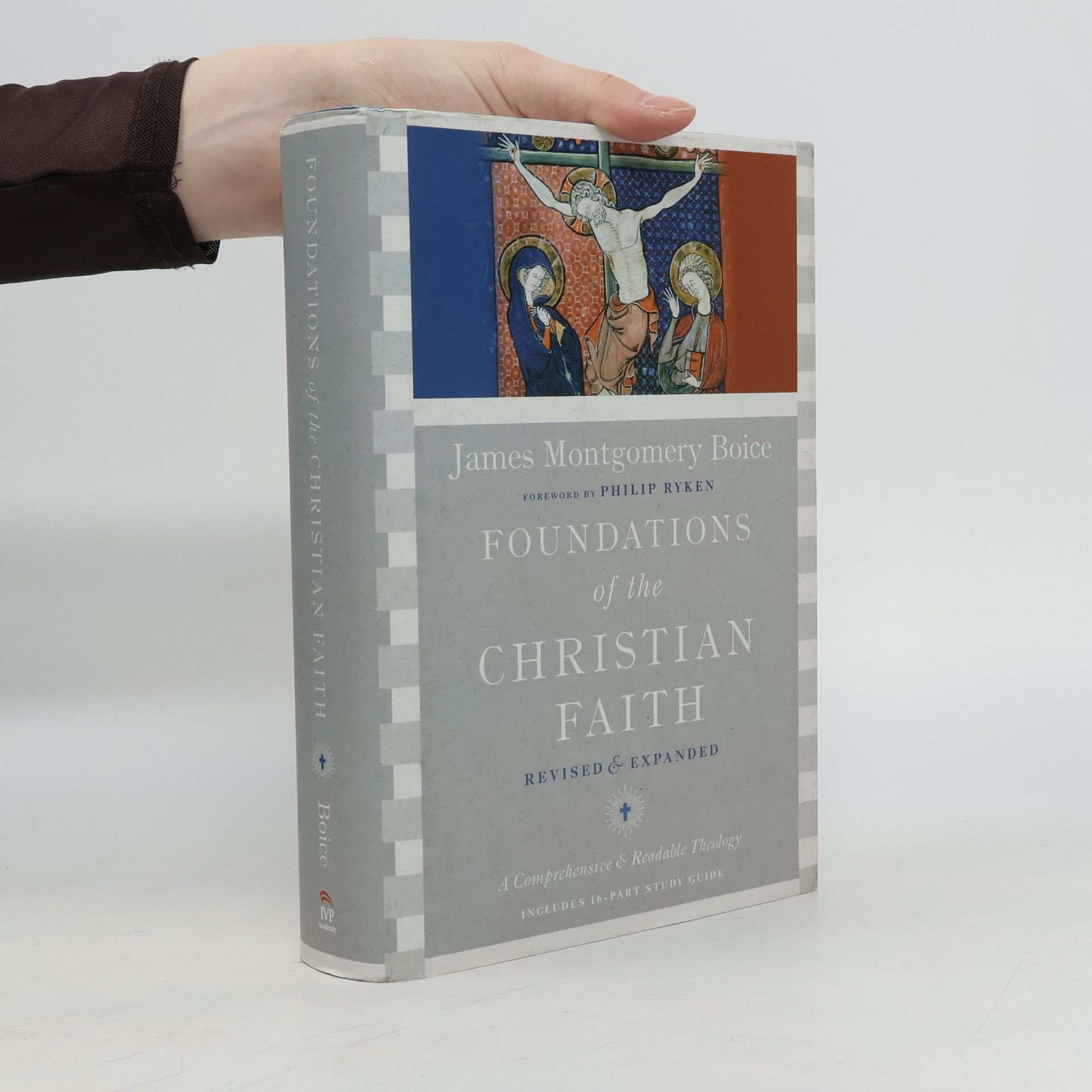 Philip Graham Ryken Foundations of the Christian Faith