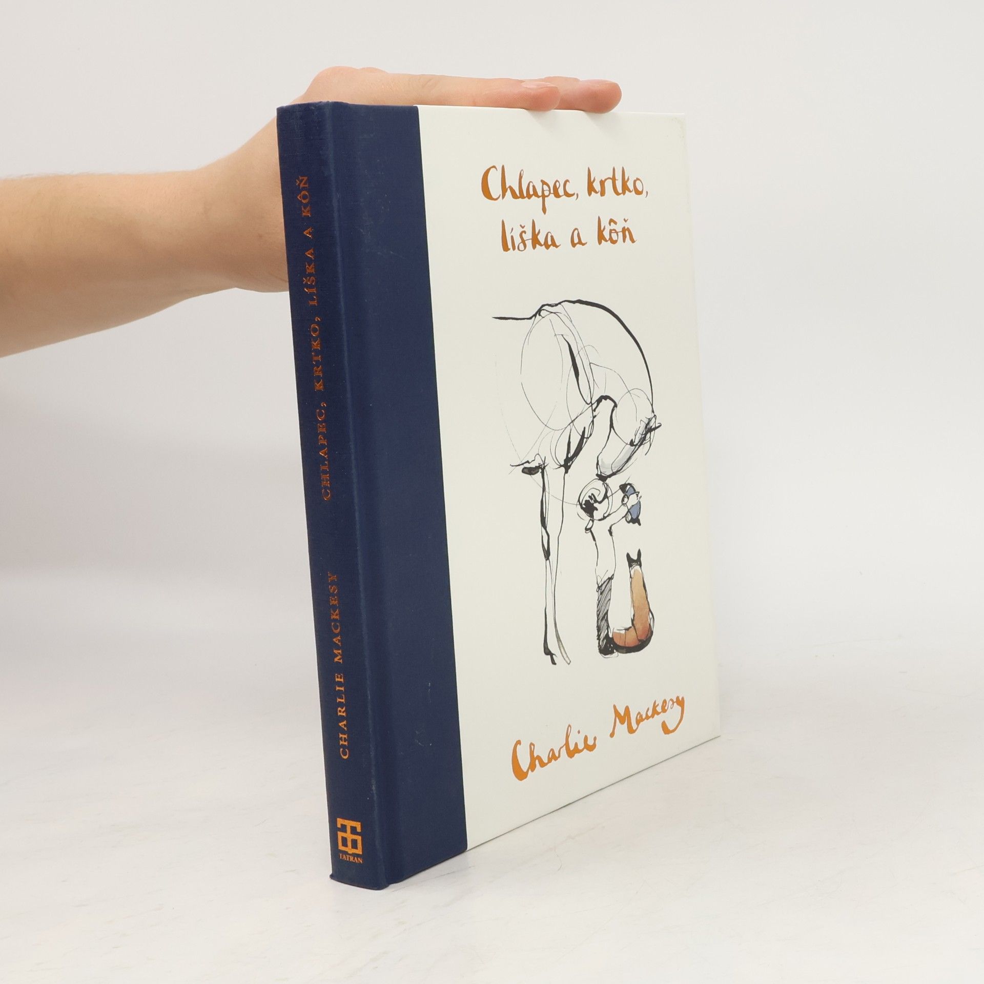 Charlie Mackesy Chlapec, krtko, líška a kôň