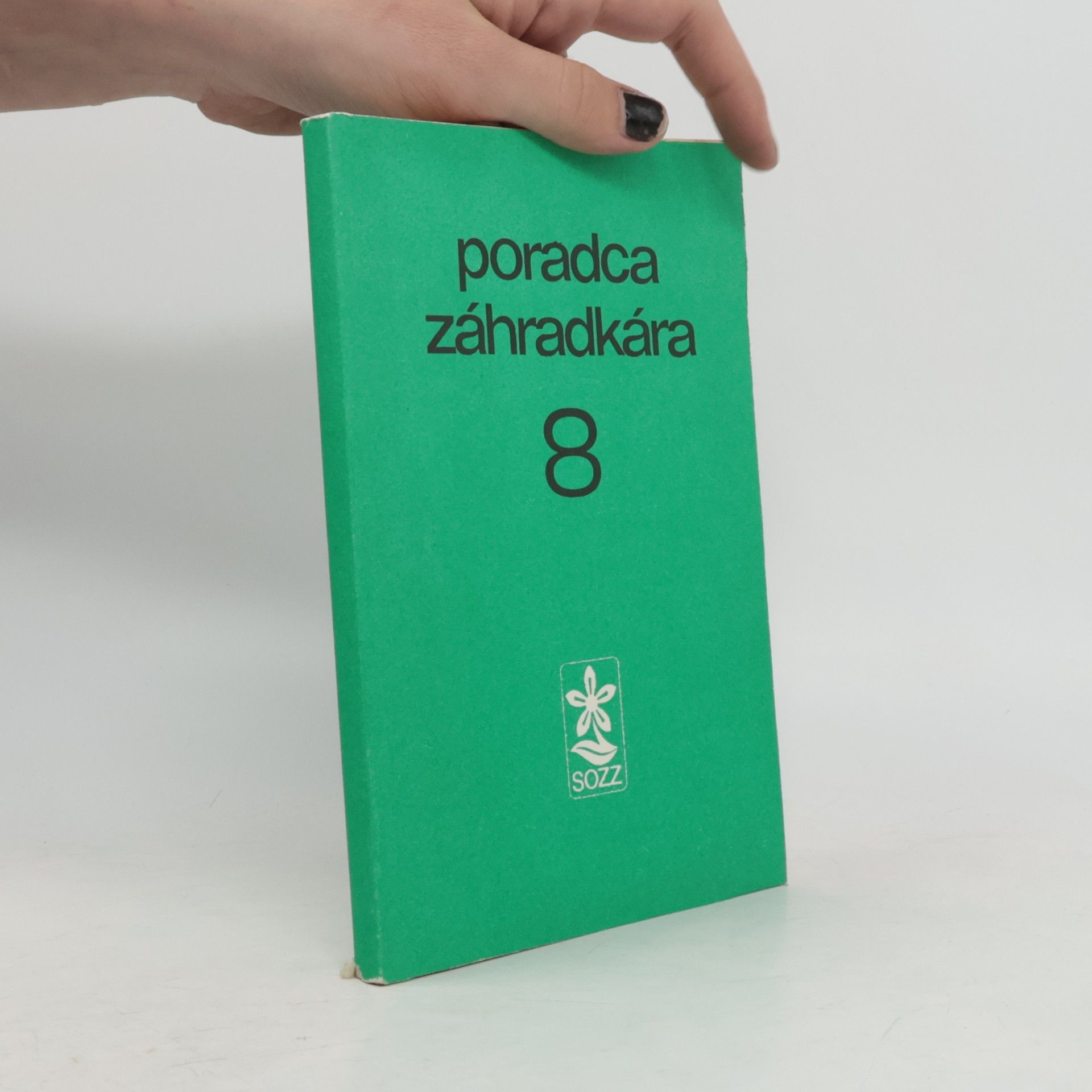 Katarína Kettmannová Poradca záhradkára 8