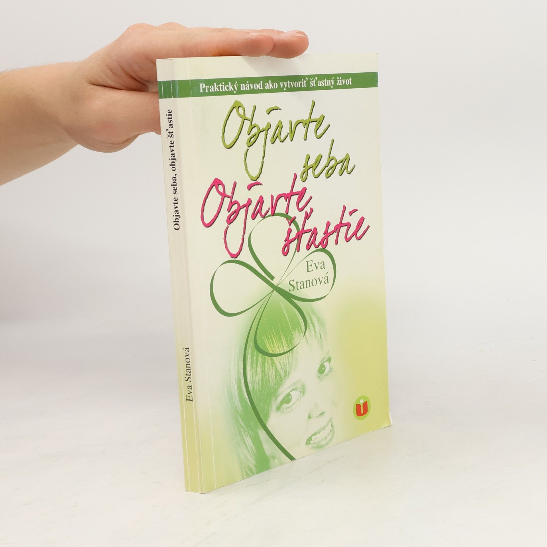 Eva Staňková Objavte seba, objavte šťastie