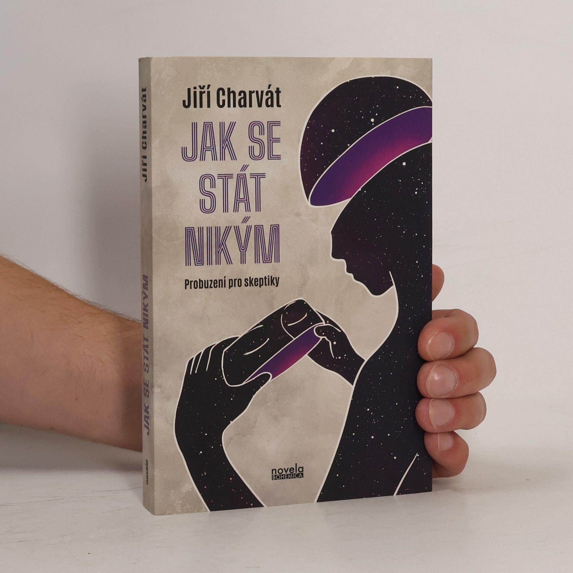 Jiří Charvát Jak se stát nikým: Probuzení pro skeptiky