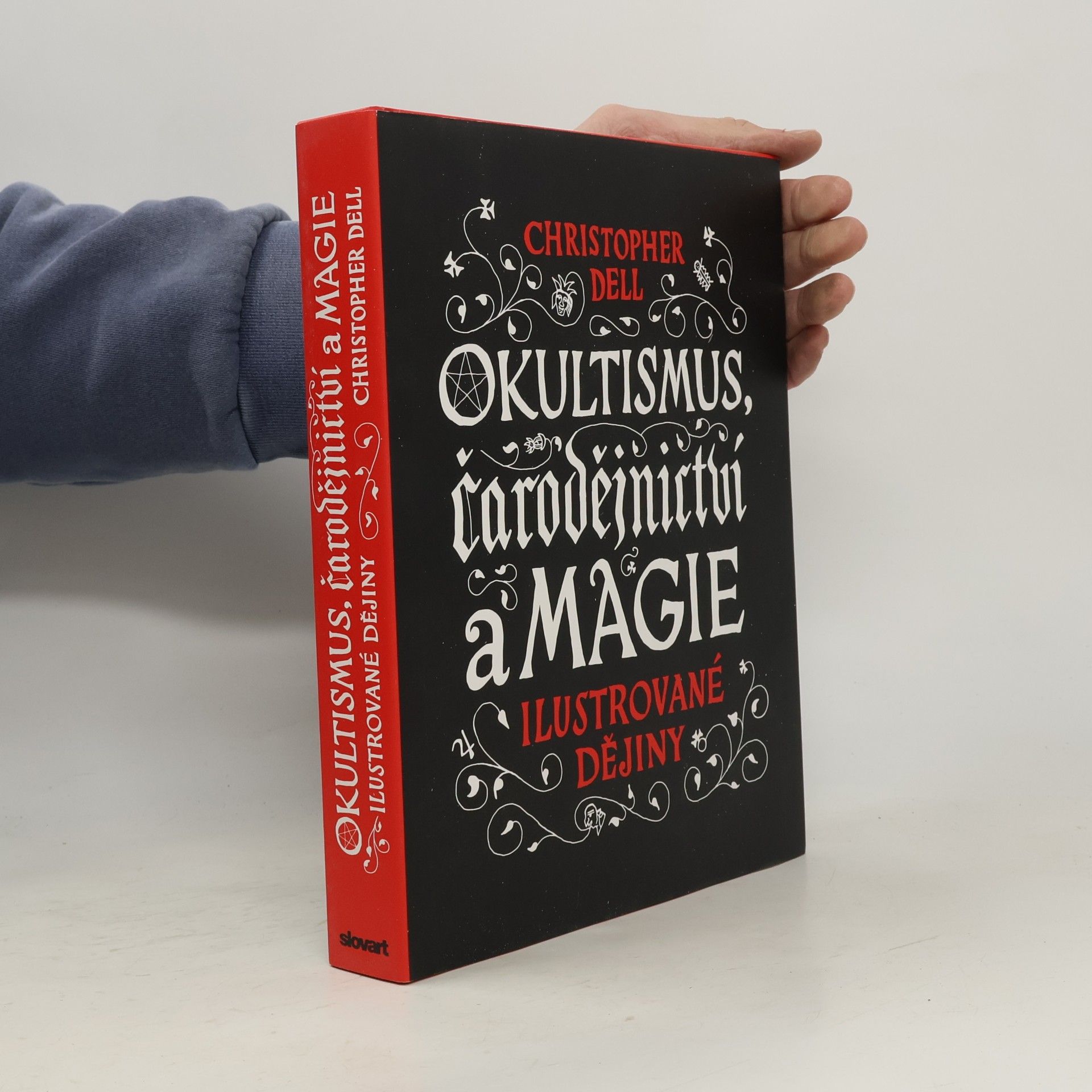 Christopher Dell Okultismus, čarodějnictví a magie - Ilustrované dějiny