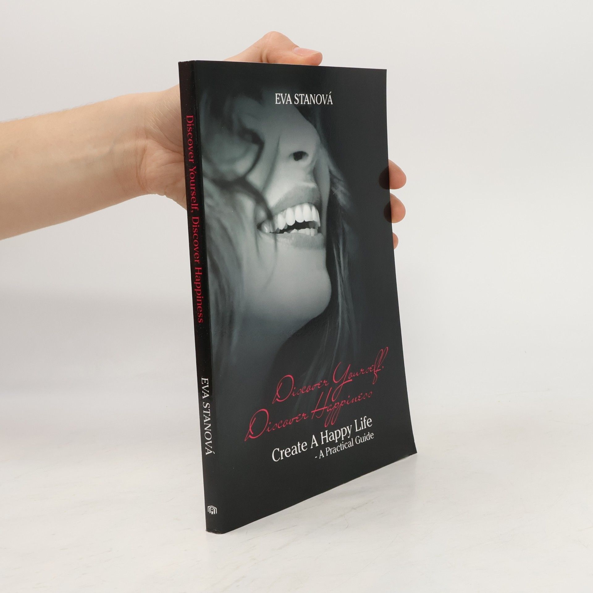 Eva Staňková Discover Yourself, Discover Happiness