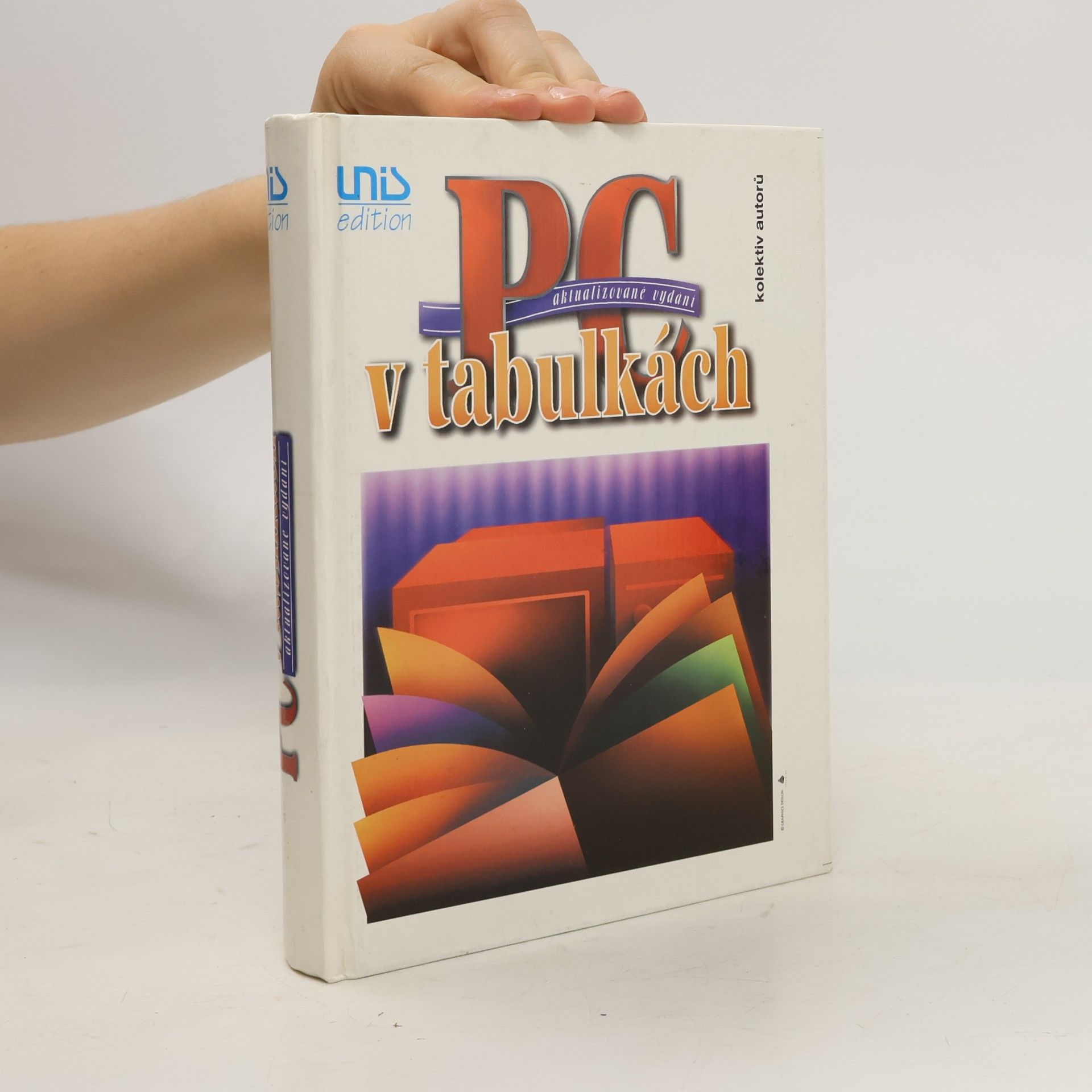 Autorenkollektiv PC v tabulkách: podrobný průvodce osobními počítači