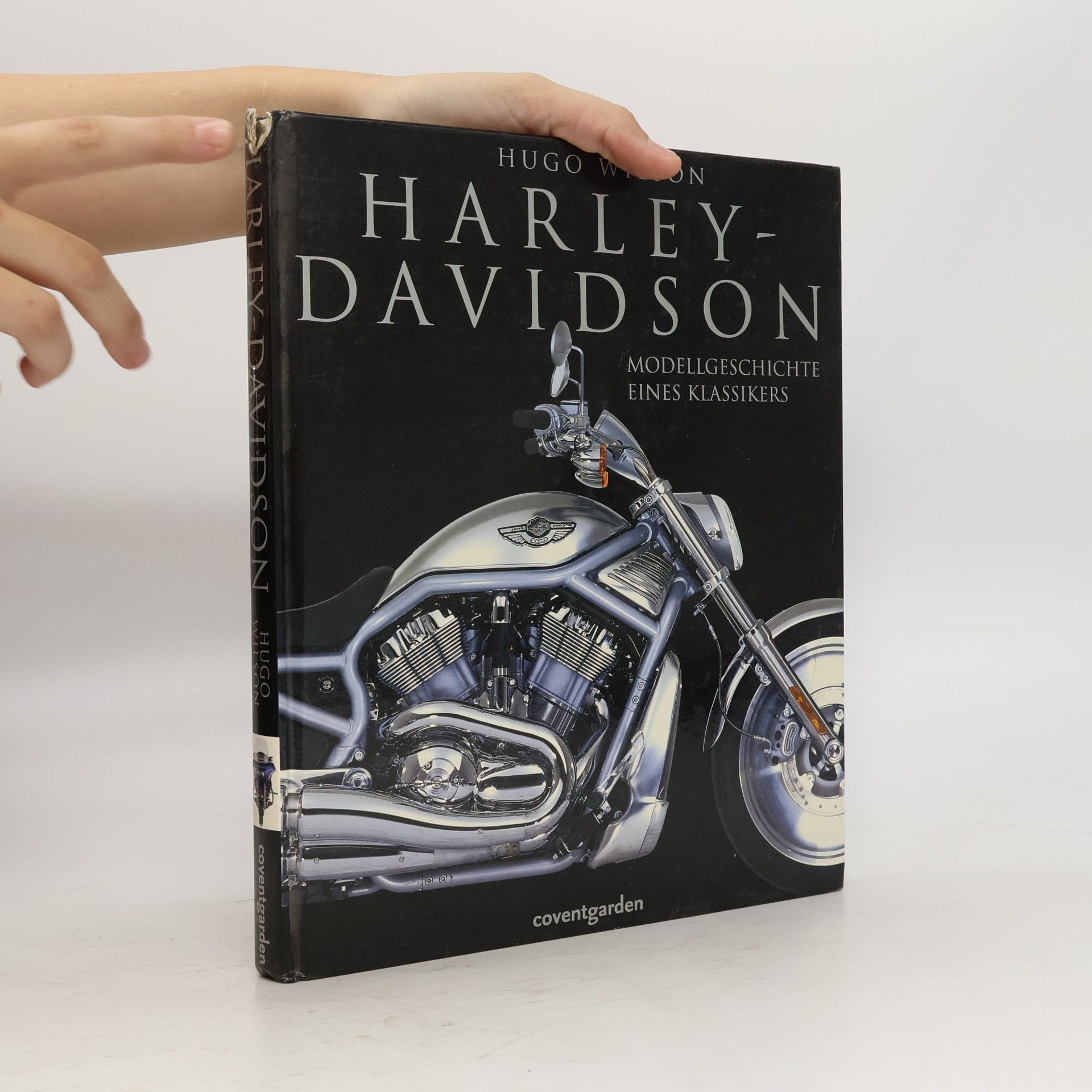 Hugo Wilson Das ultimative Harley-Davidson-Buch. Modellgeschichte eines Klassikers