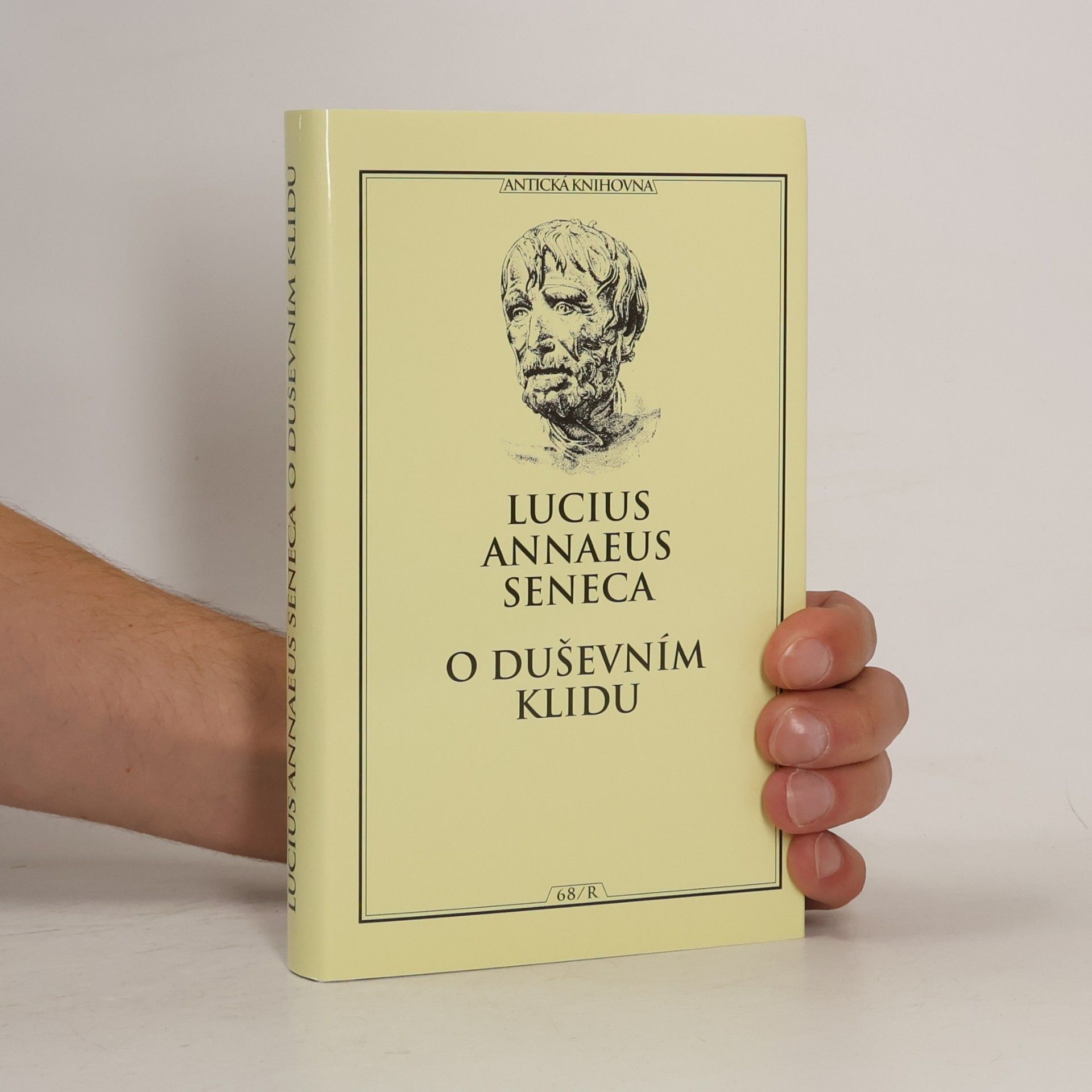Lucius Annaeus Seneca O duševním klidu