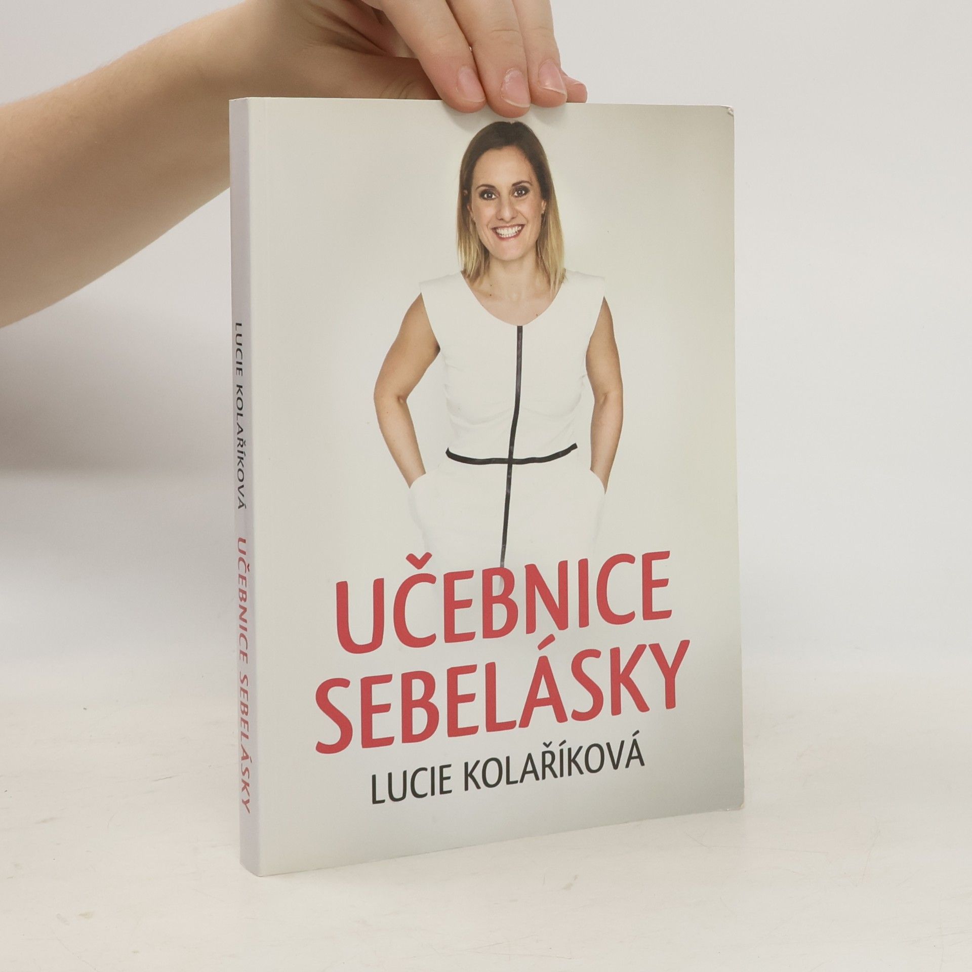 Lucie Kolaříková Učebnice sebelásky