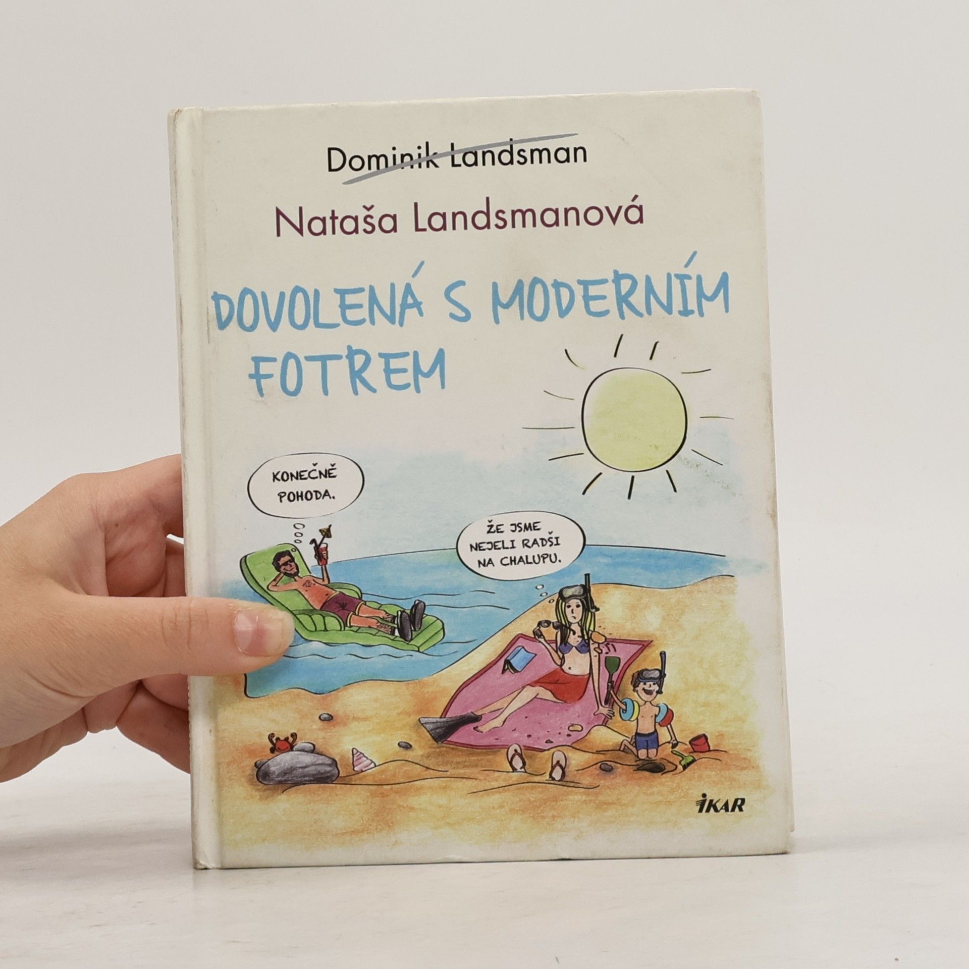 Dominik Landsman Dovolená s moderním fotrem