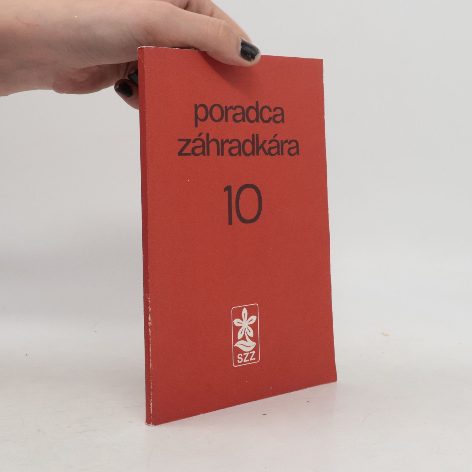 Kolektiv autorů Poradca záhradkára 10