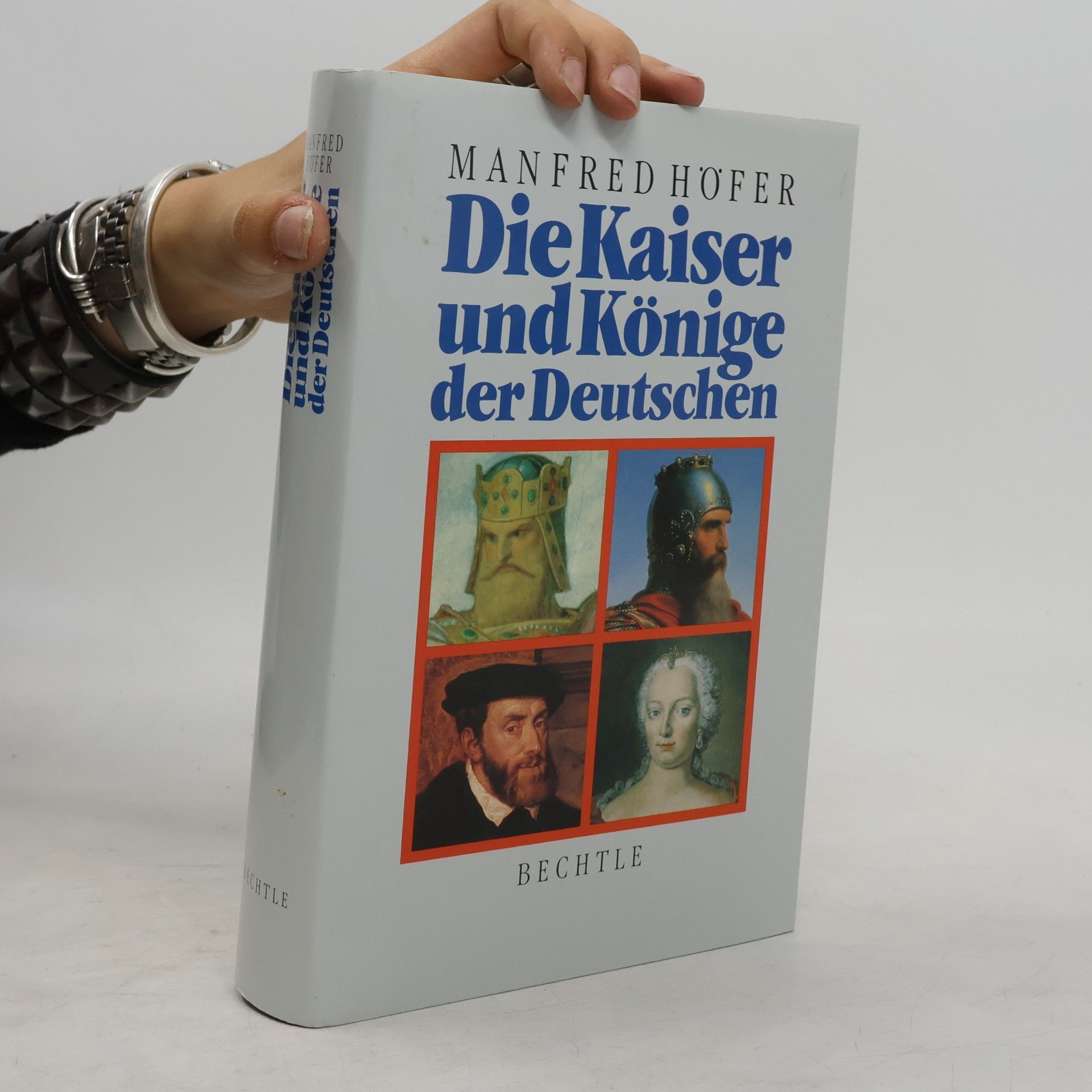 Manfred Hofer Die Kaiser und Könige der Deutschen