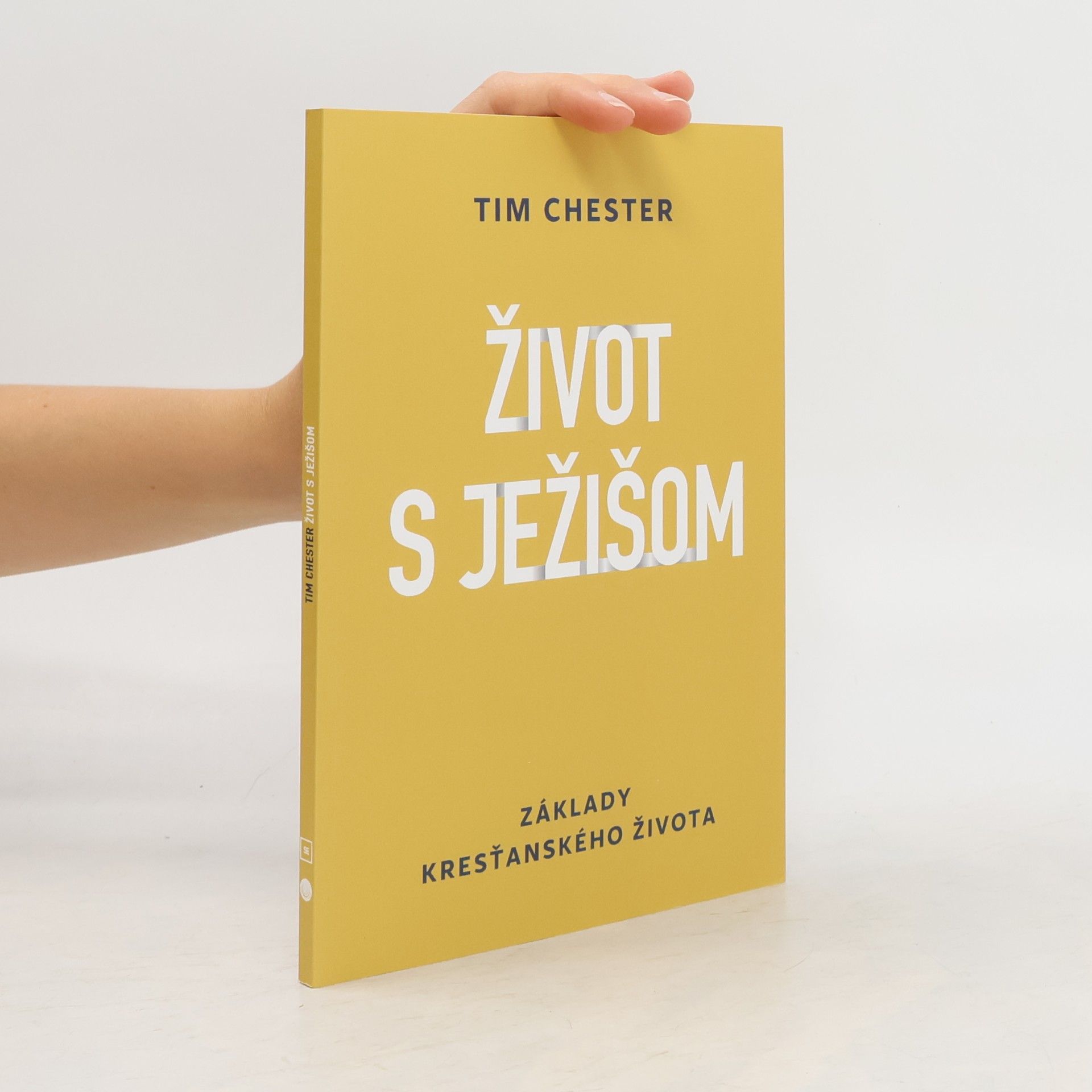 Tim Chester Život s Ježišom