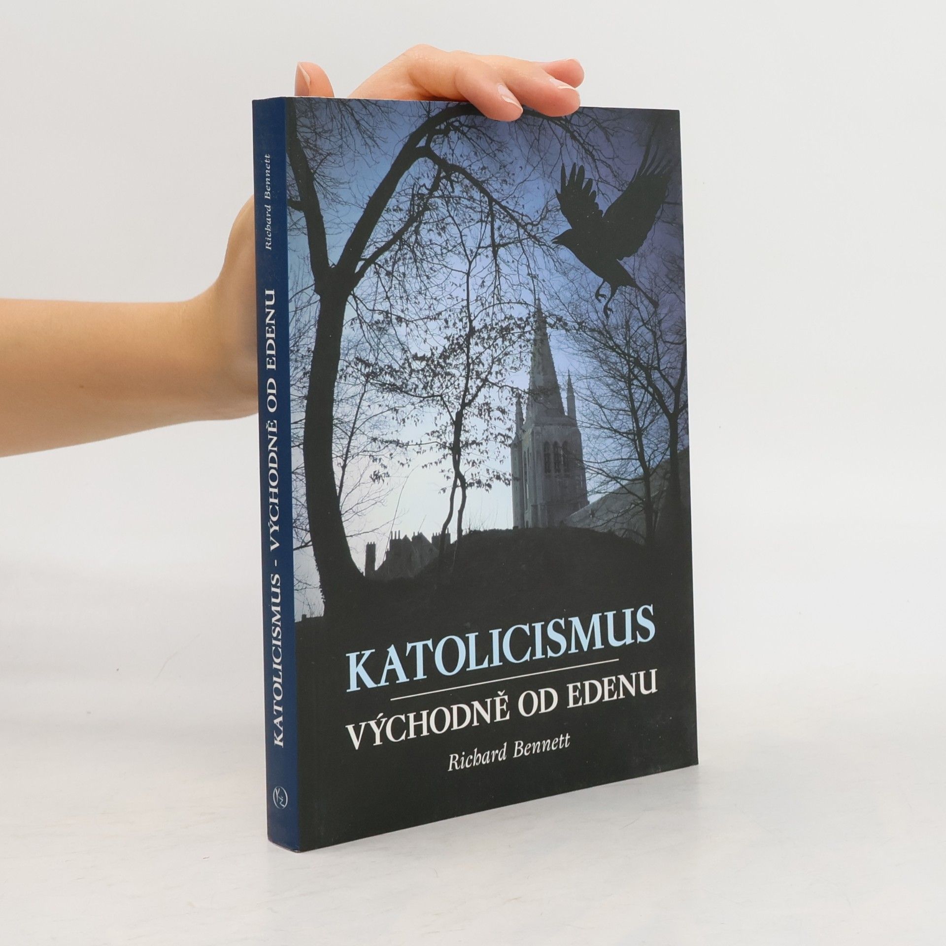 Richard Bennet Katolicismus východně od edenu