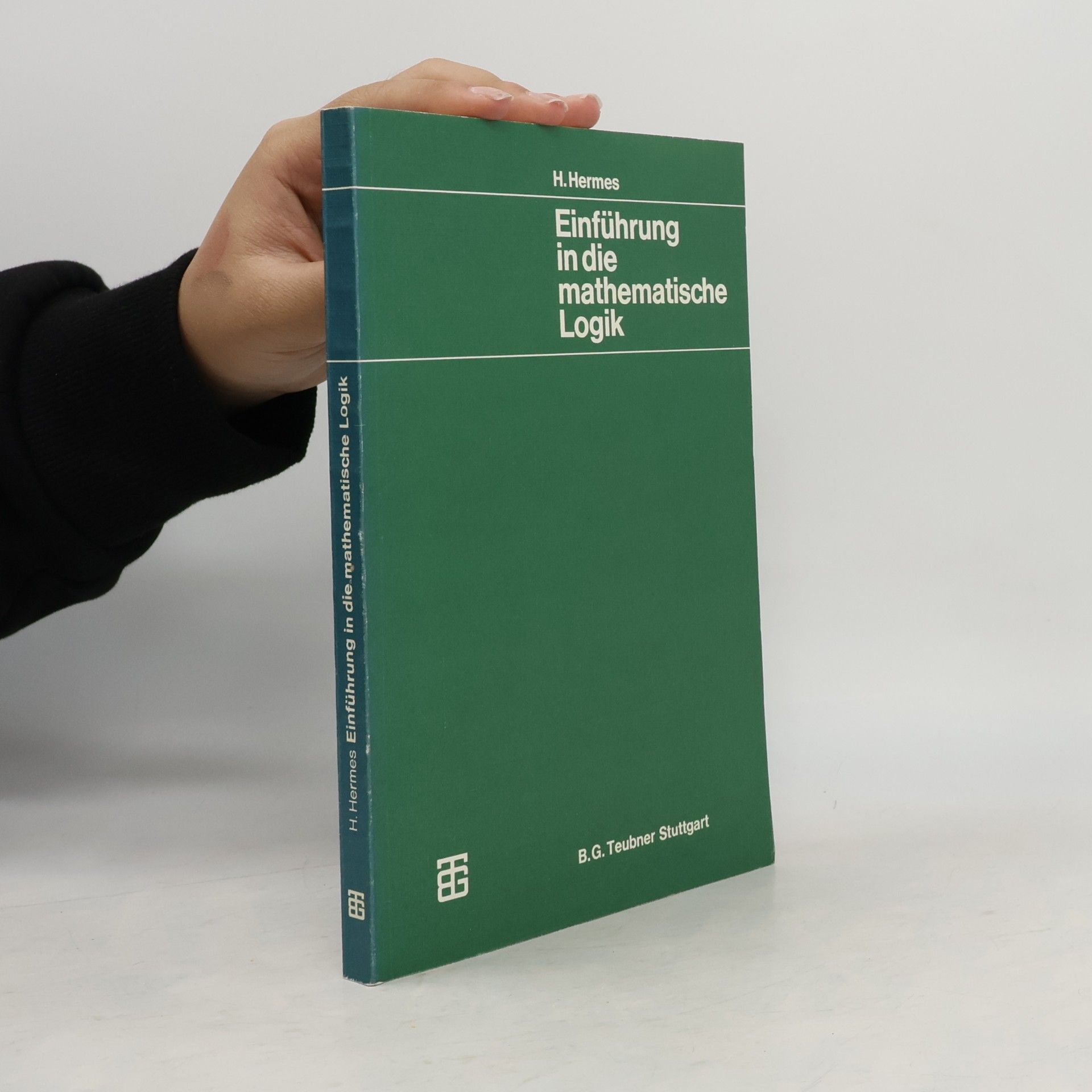 Hans Hermes Einführung in die mathematische Logik