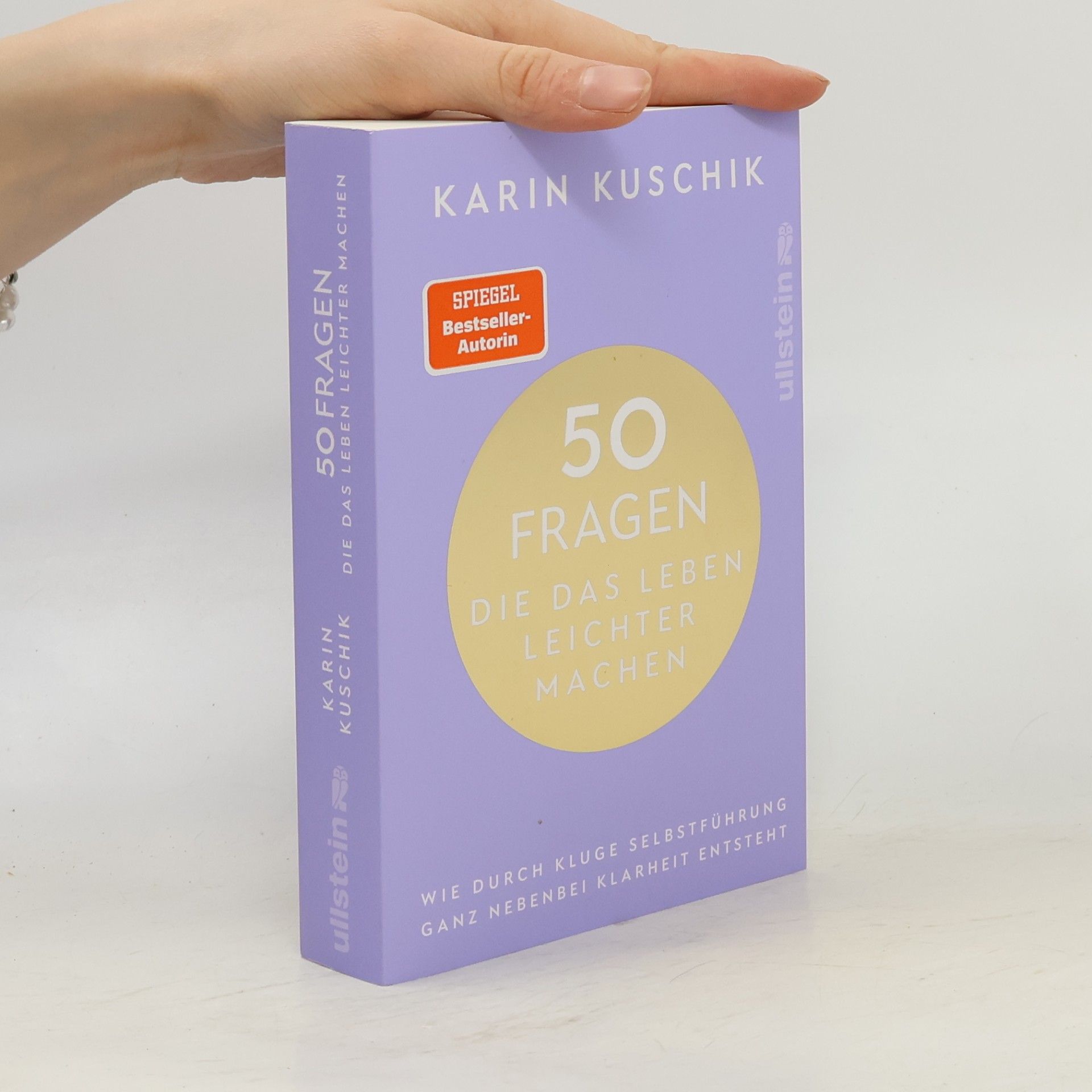 Karin Kuschik 50 Fragen, die das Leben leichter machen