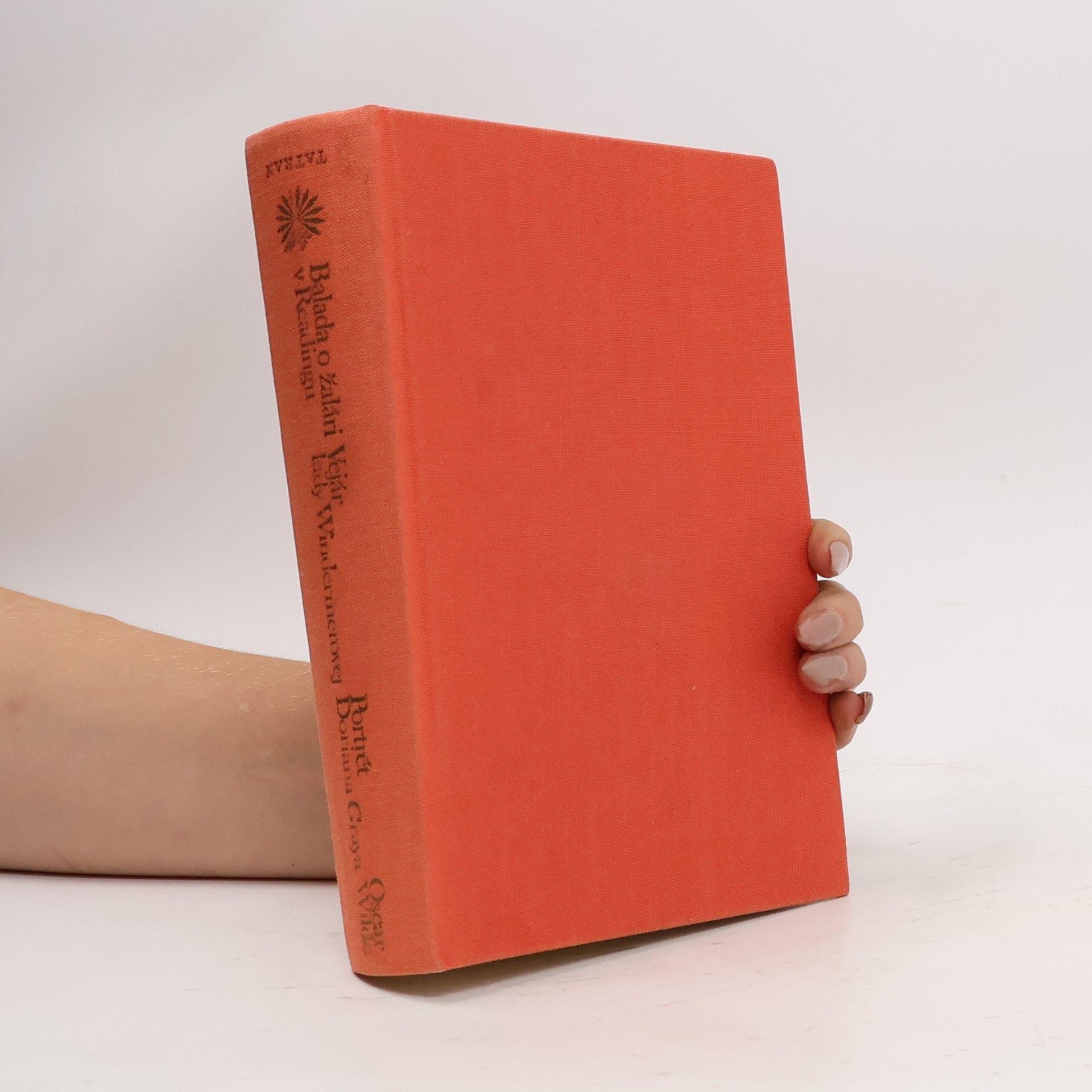 Oscar Wilde Balada o žalári v Readingu / Vejár lady Windermerovej / Portrét Doriana Graya