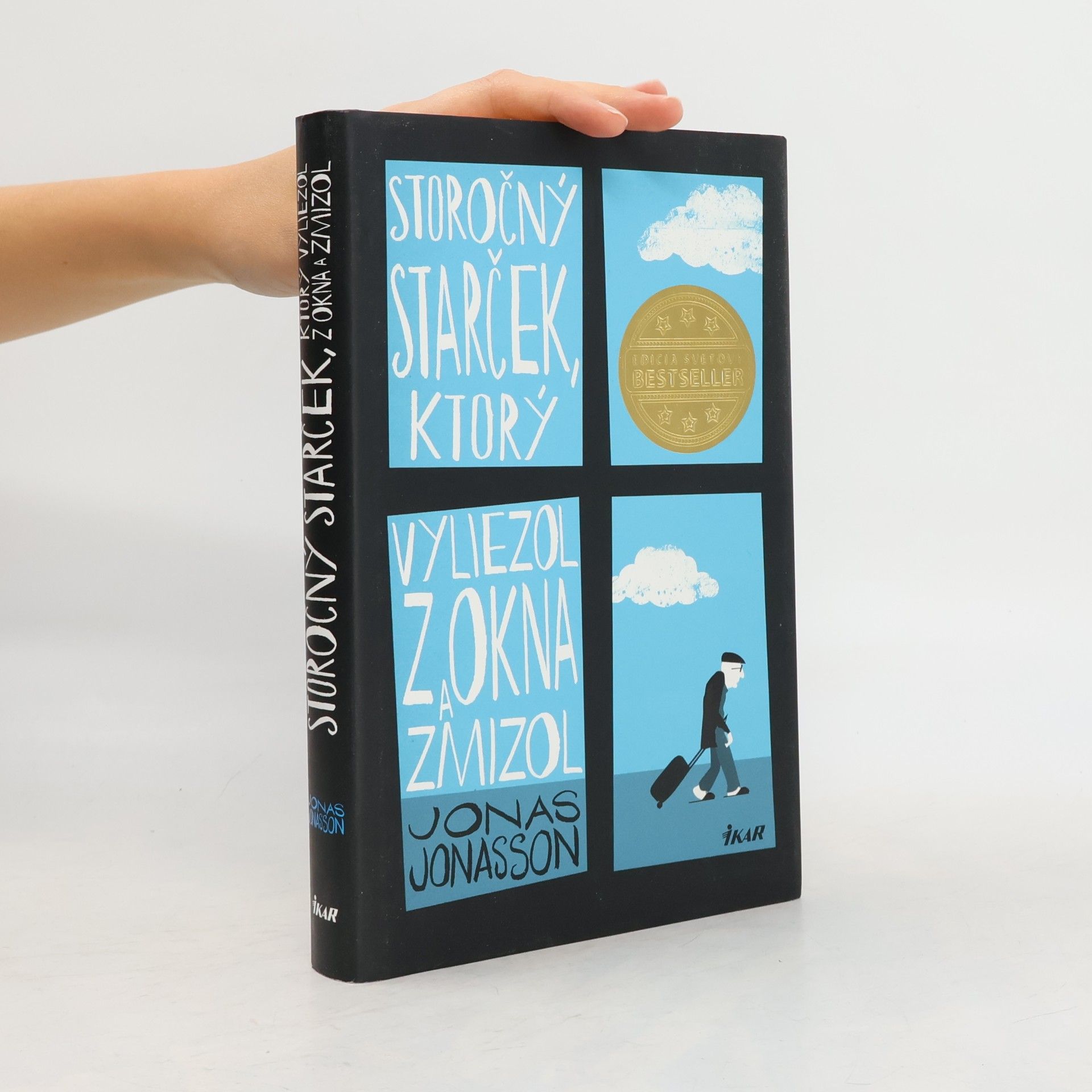 Jonas Jonasson Storočný starček, ktorý vyliezol z okna a zmizol