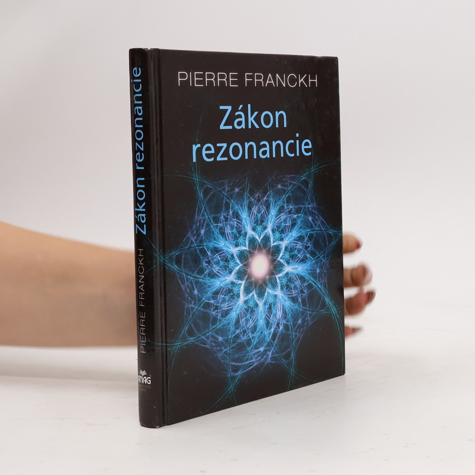 Pierre Franckh Zákon rezonancie