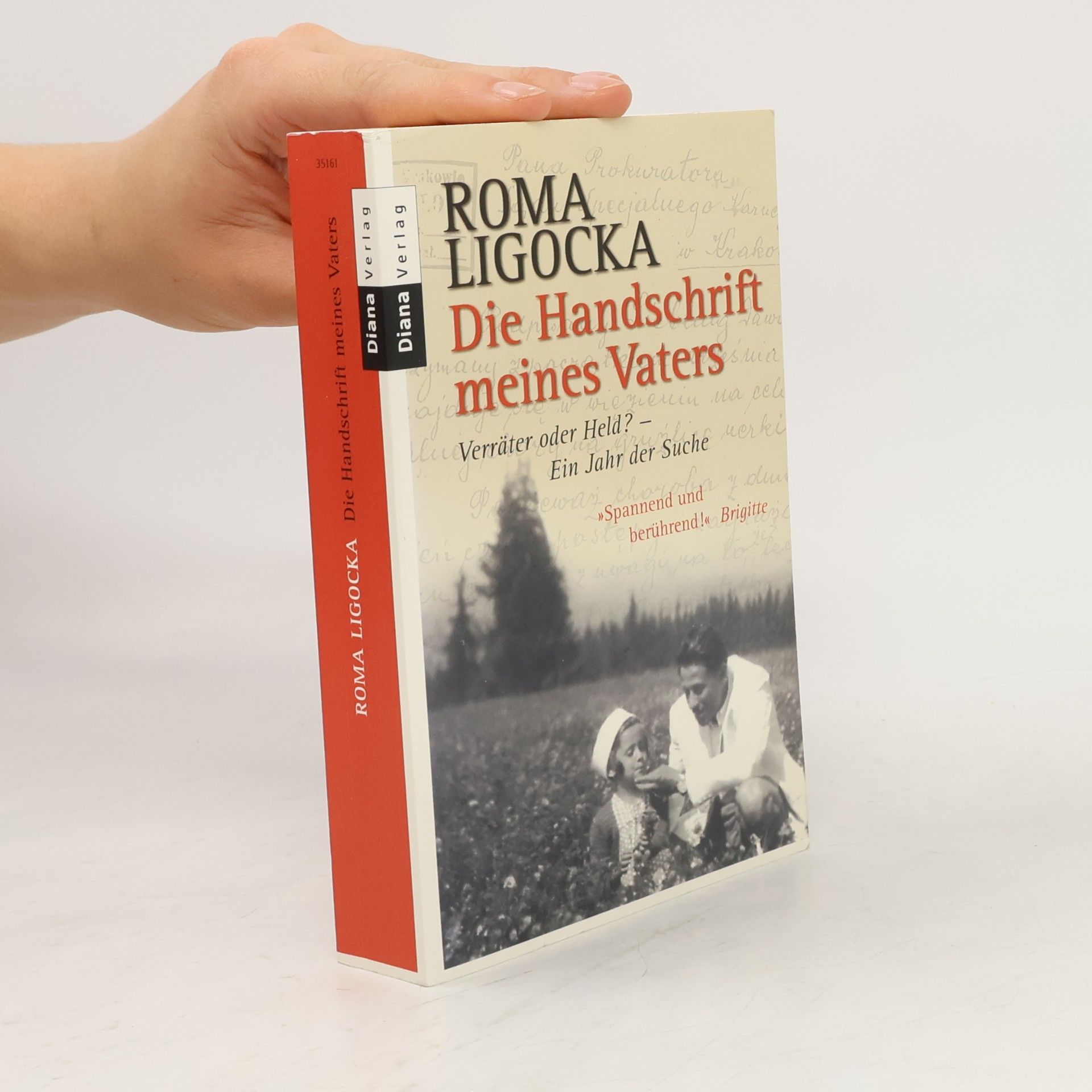 Roma Ligocka Die Handschrift meines Vaters