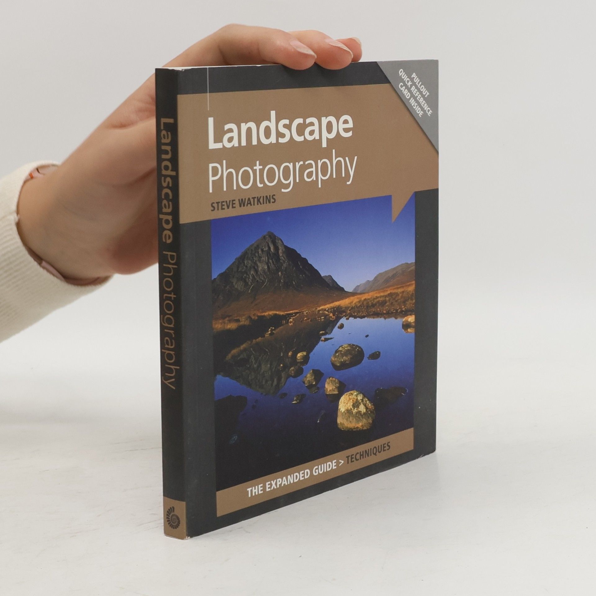 Steve Watkins The Expanded Guide: Landscape Photography