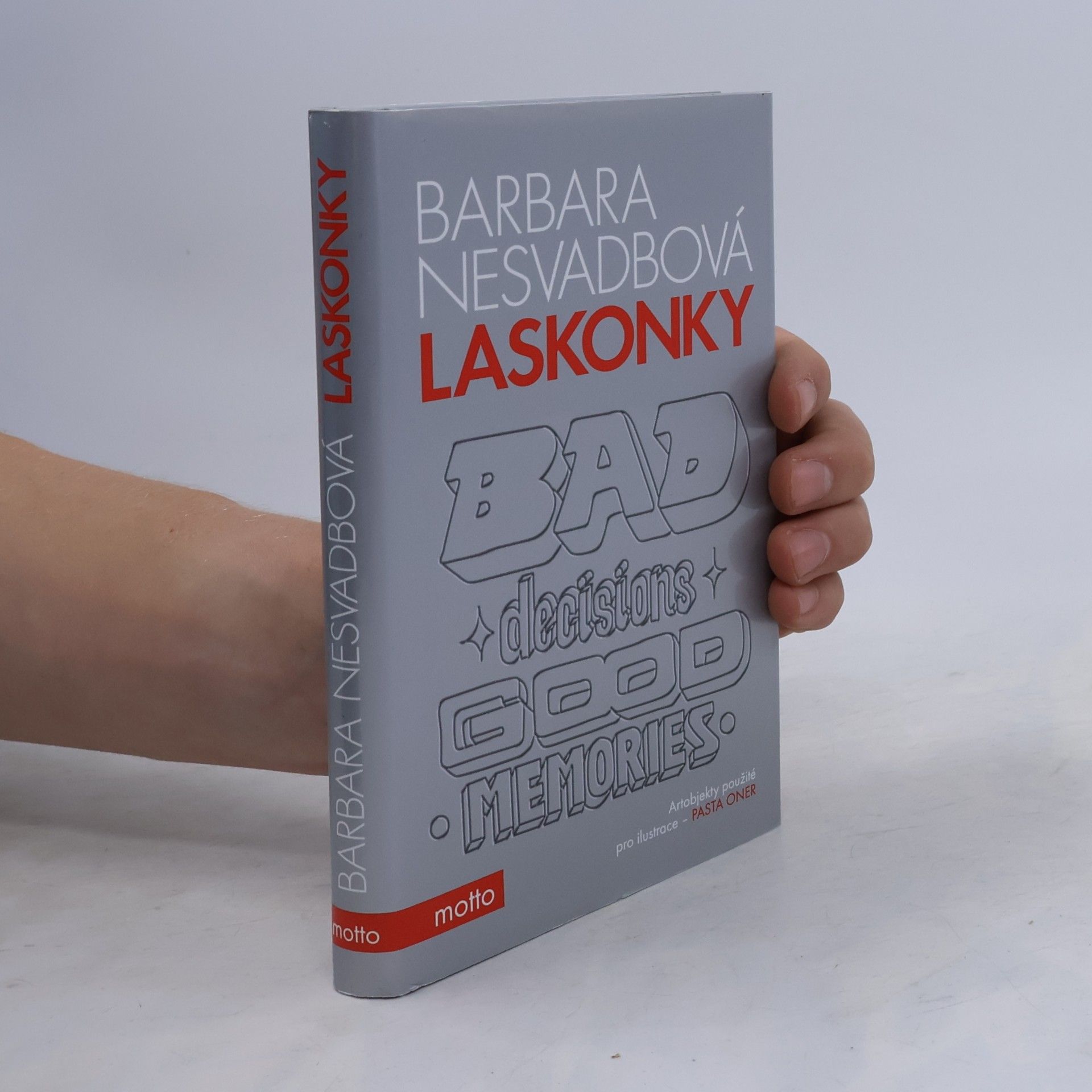 Bára Nesvadbová Laskonky. Bad decisions, good memories