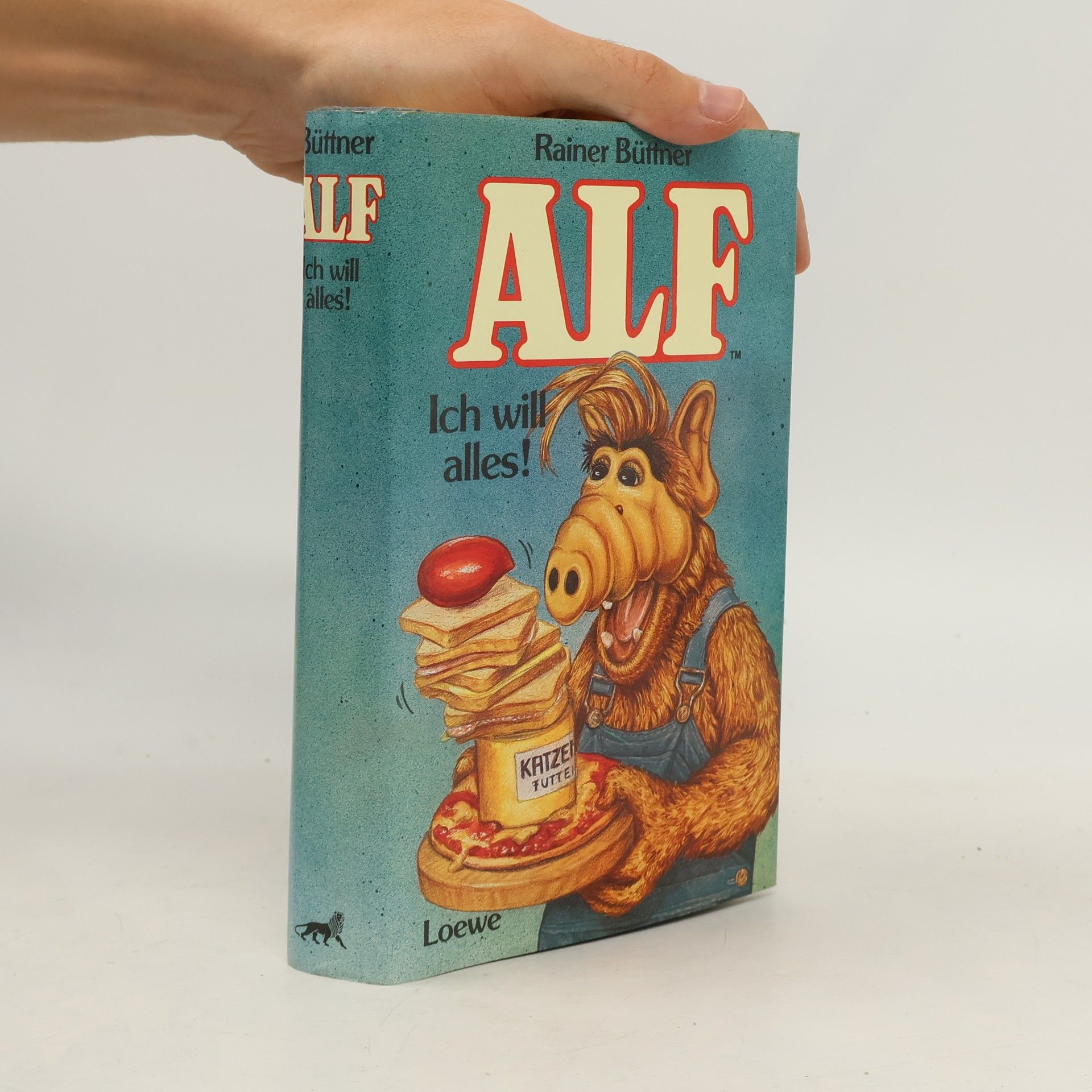 Rainer Büttner ALF. Ich will alles