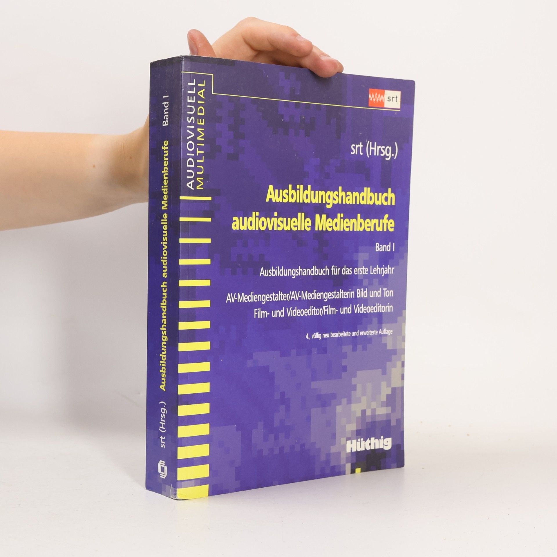 Audiovisuell Multimedial - 1: Ausbildungshandbuch Audiovisuelle Medienberufe