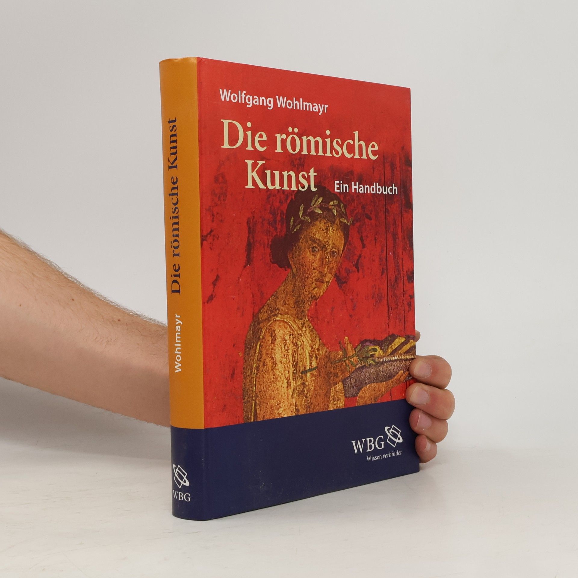Wolfgang Wohlmayr Die römische Kunst