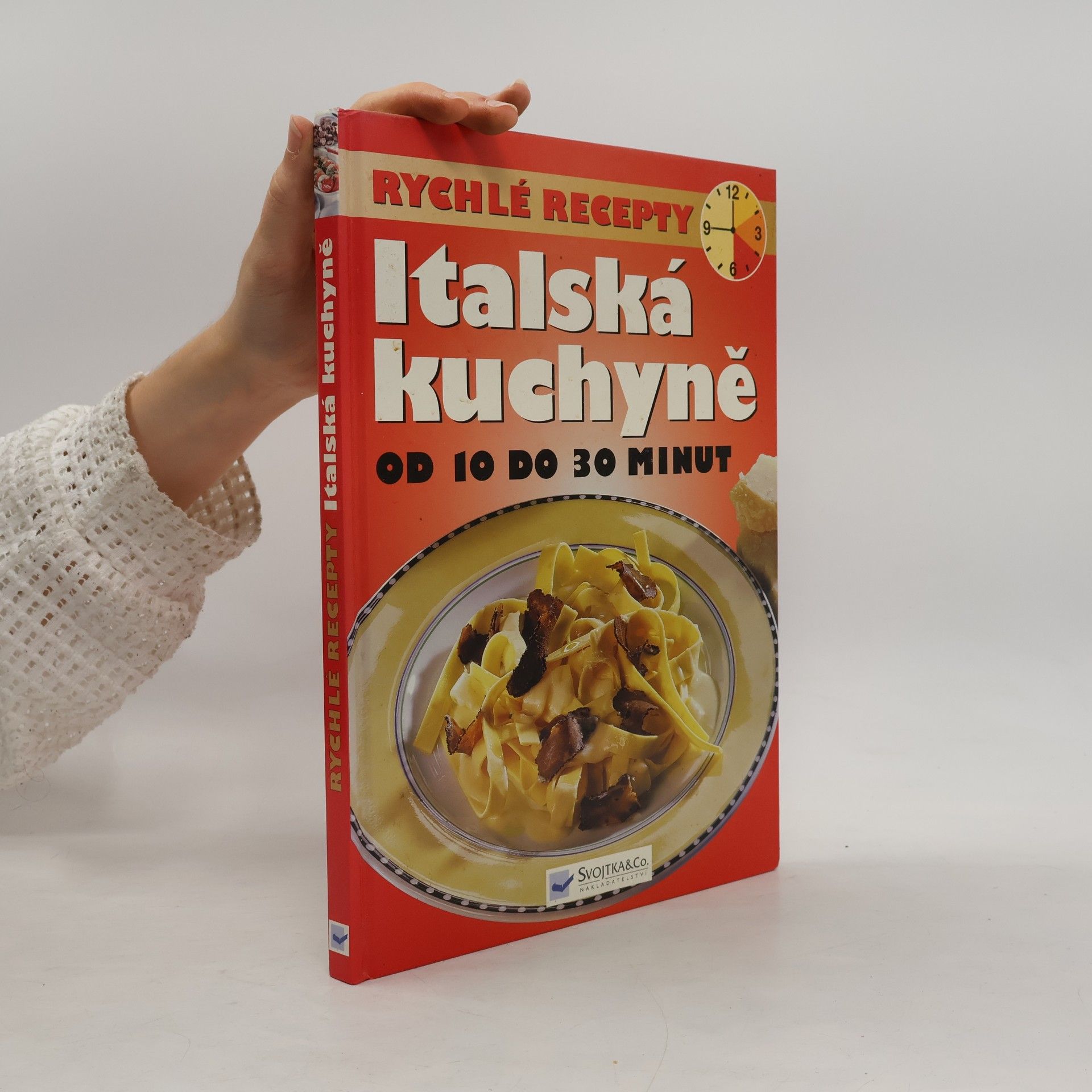 AA.VV. Italská kuchyně od 10 do 30 minut