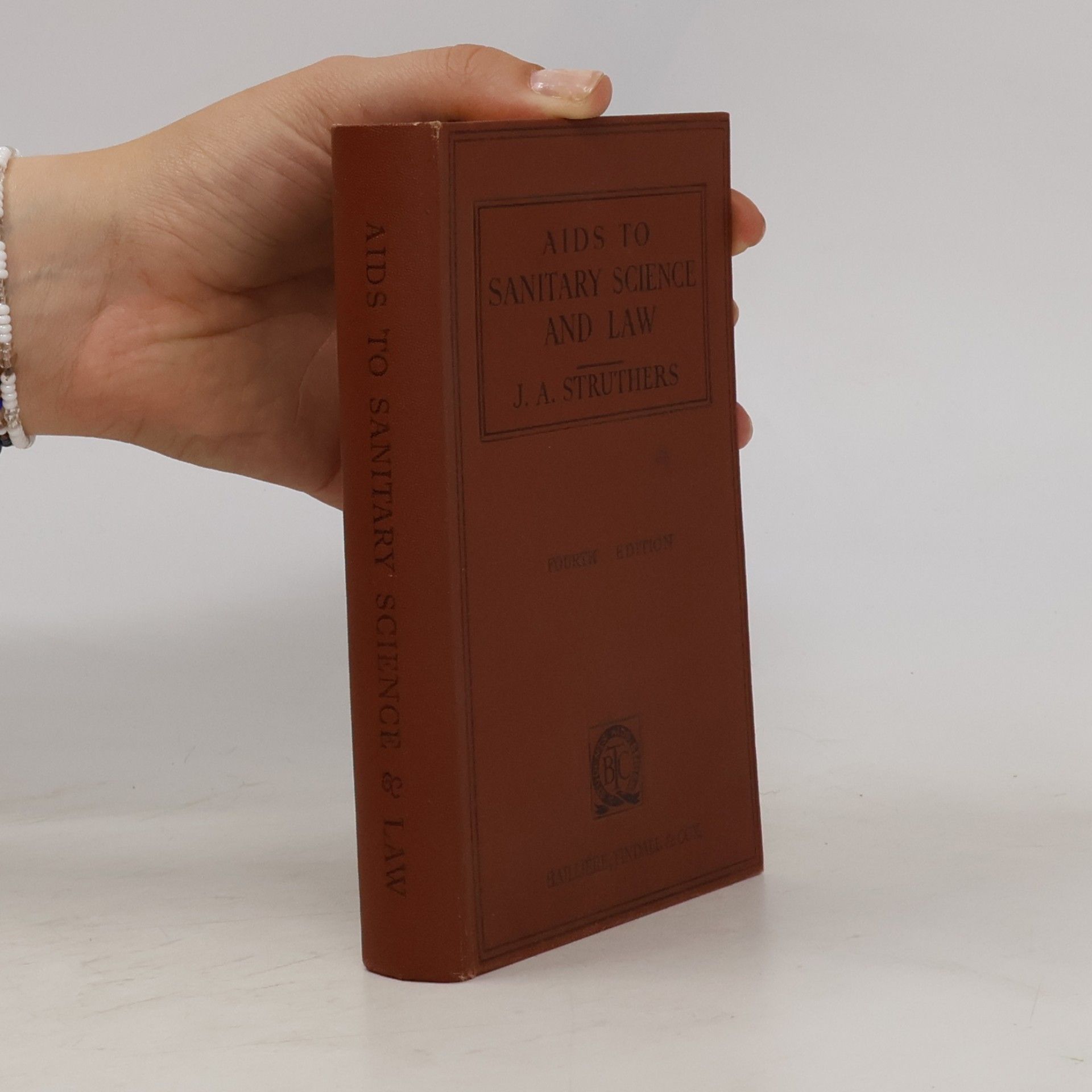 J. A. Struthers Aids to Sanitary Science and Law