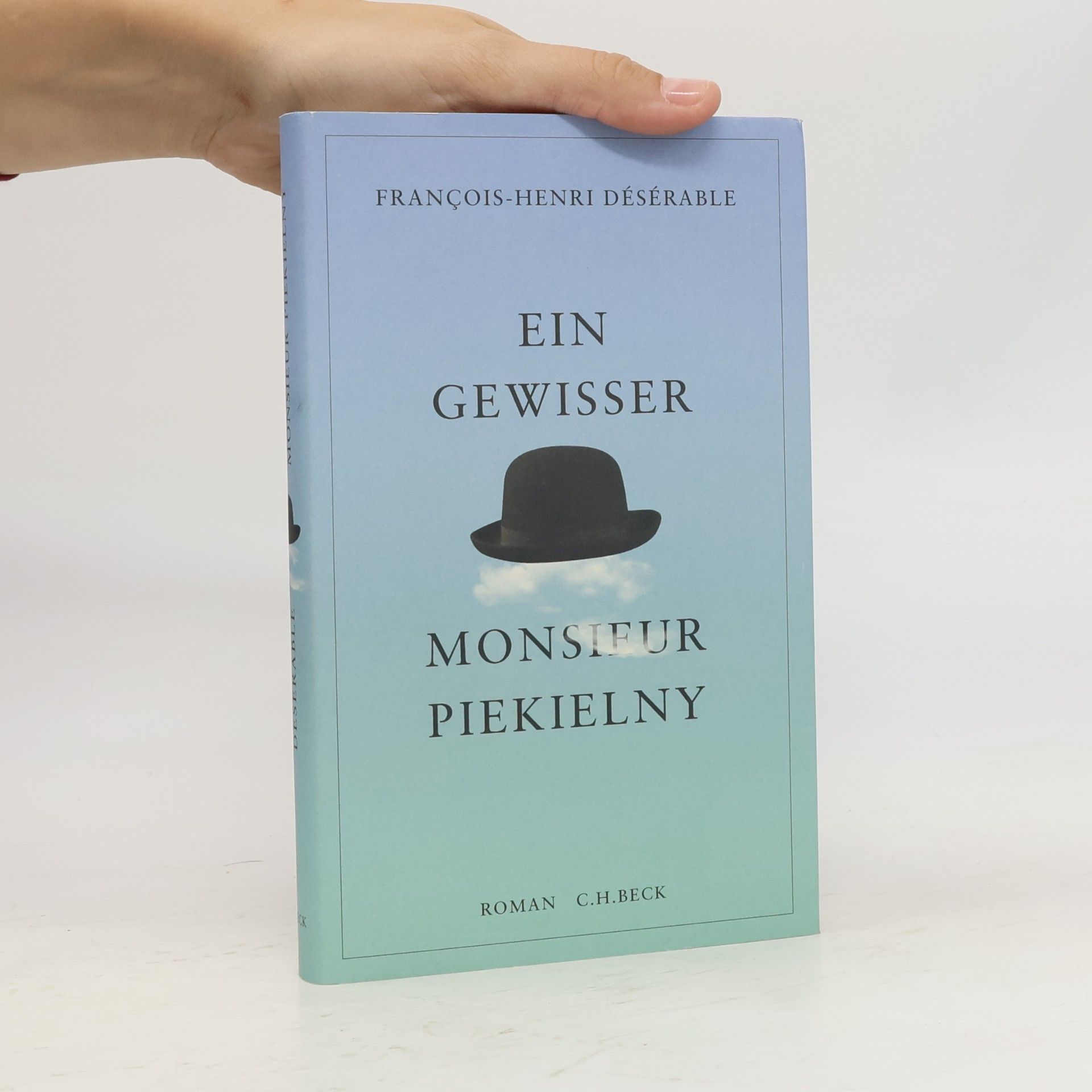 Francois-Henri Désérable Ein gewisser Monsieur Piekielny