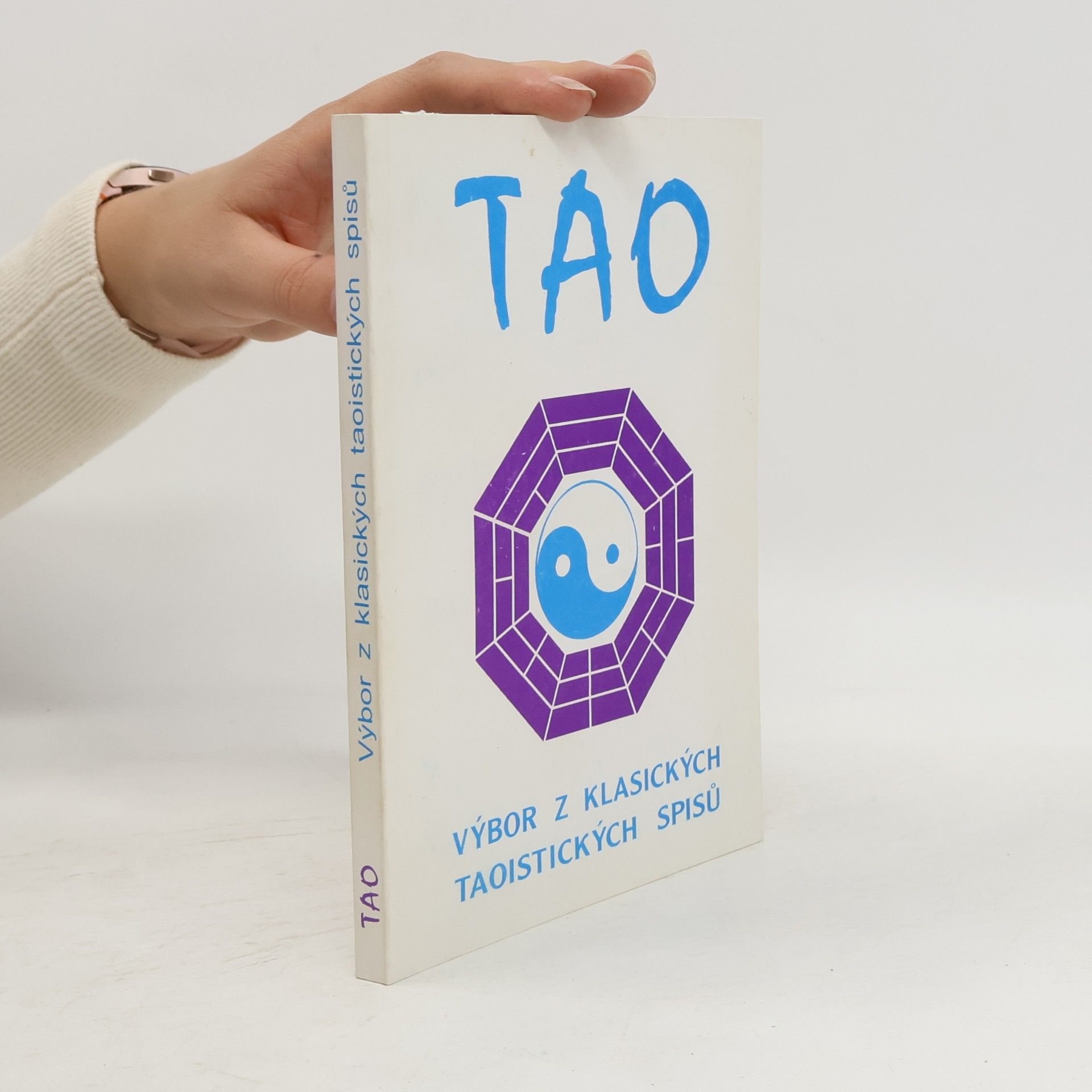 Tao. Výbor z klasických taoistických spisů