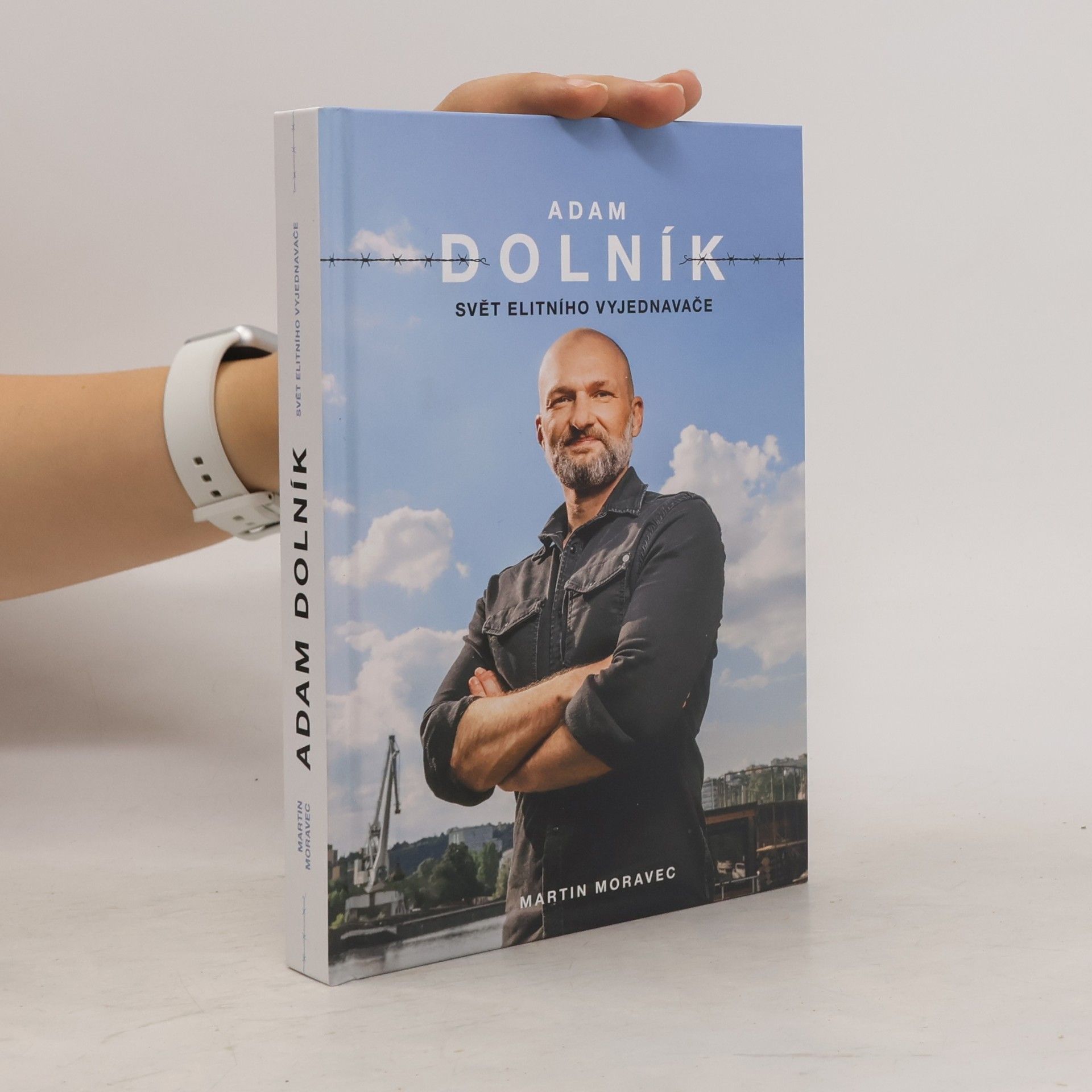 Martin Moravec Adam Dolník. Svět elitního vyjednavače
