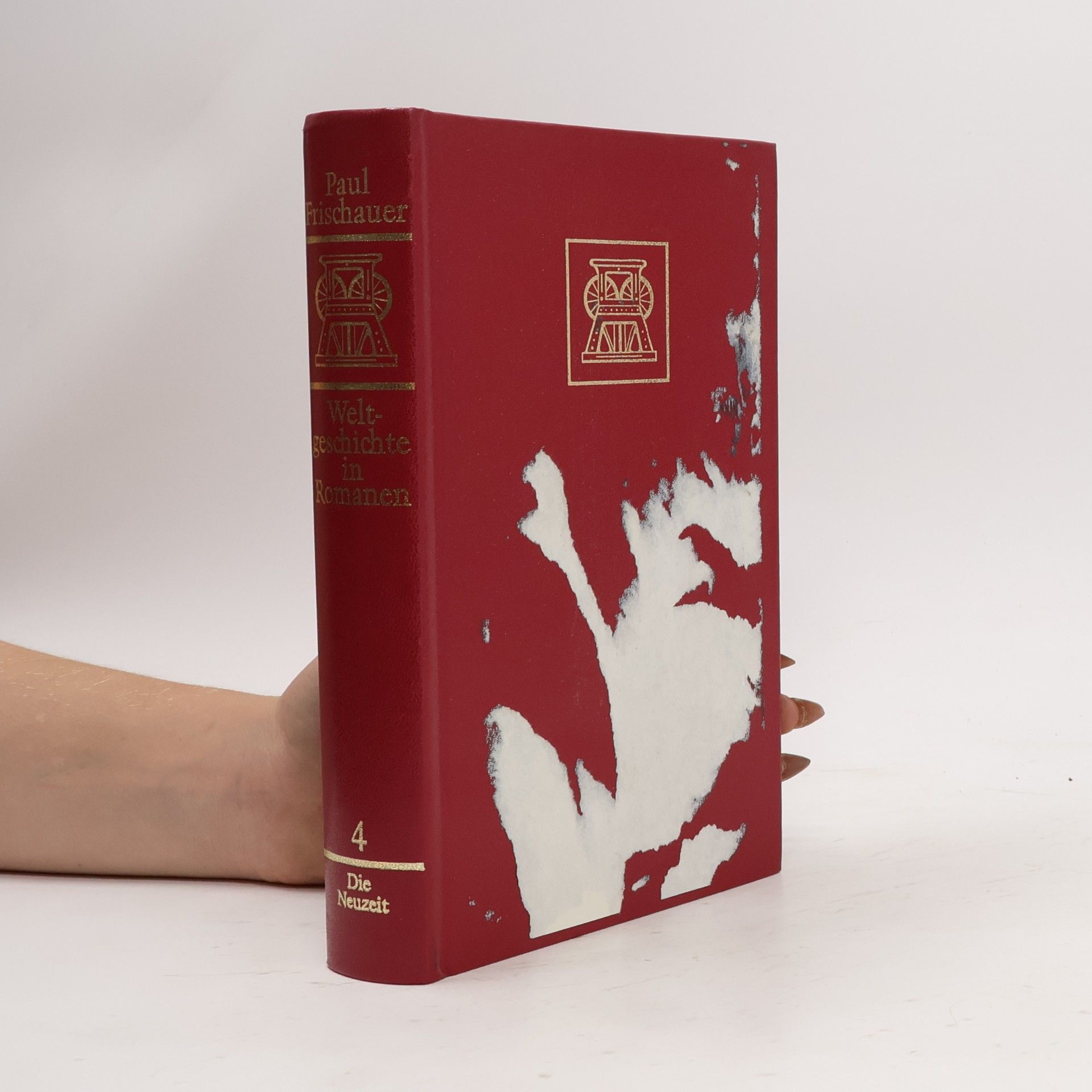 Paul Frischauer Weltgeschichte in Romanen 4