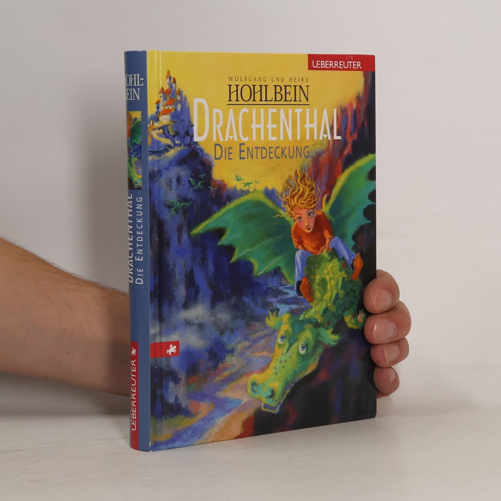 Heike Hohlbein Drachenthal : die Entdeckung