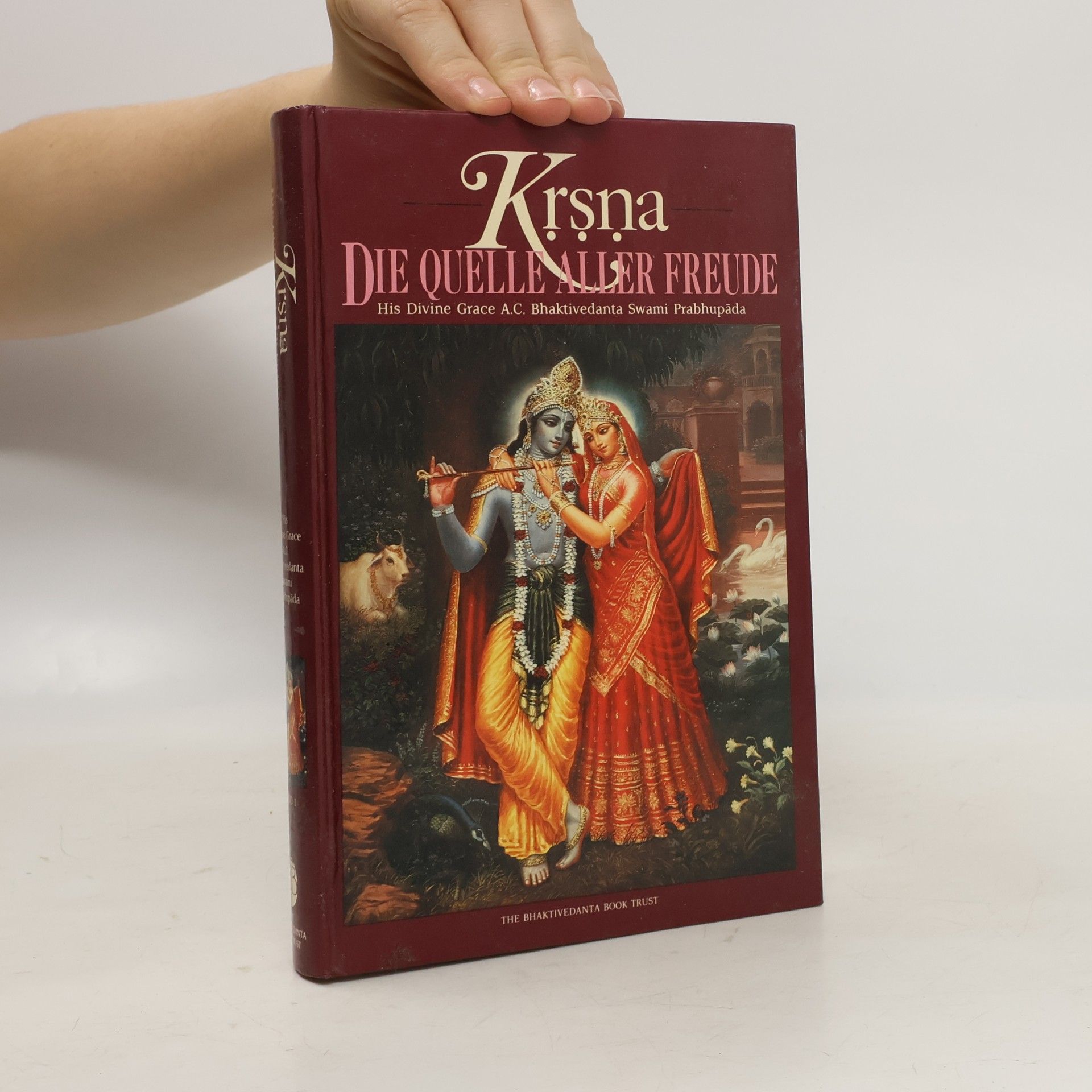 A. C. Bhaktivédánta Svámí Prabhupáda Kṛṣṇa. Die Quelle aller Freunde