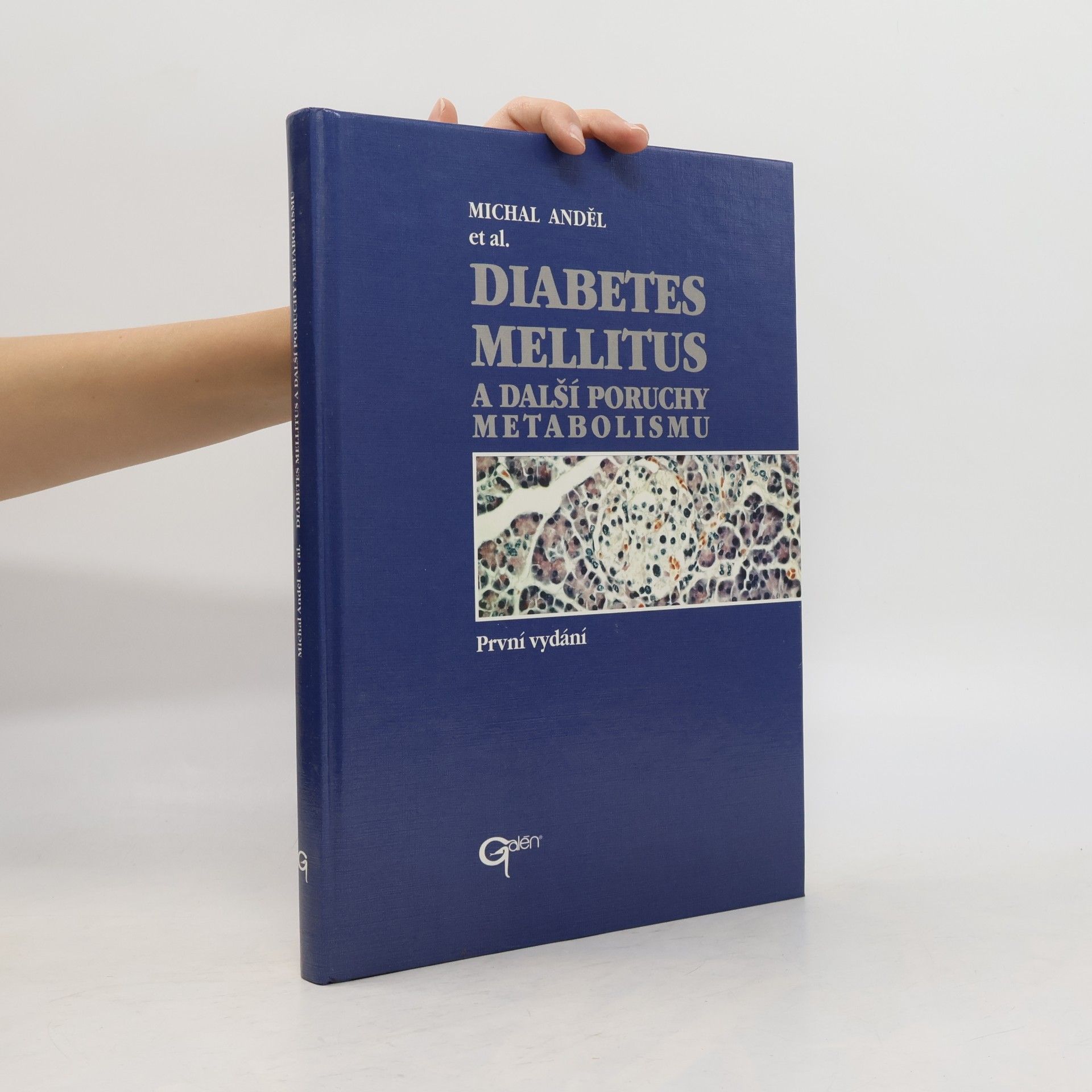 Michal Anděl Diabetes mellitus a další poruchy metabolismu