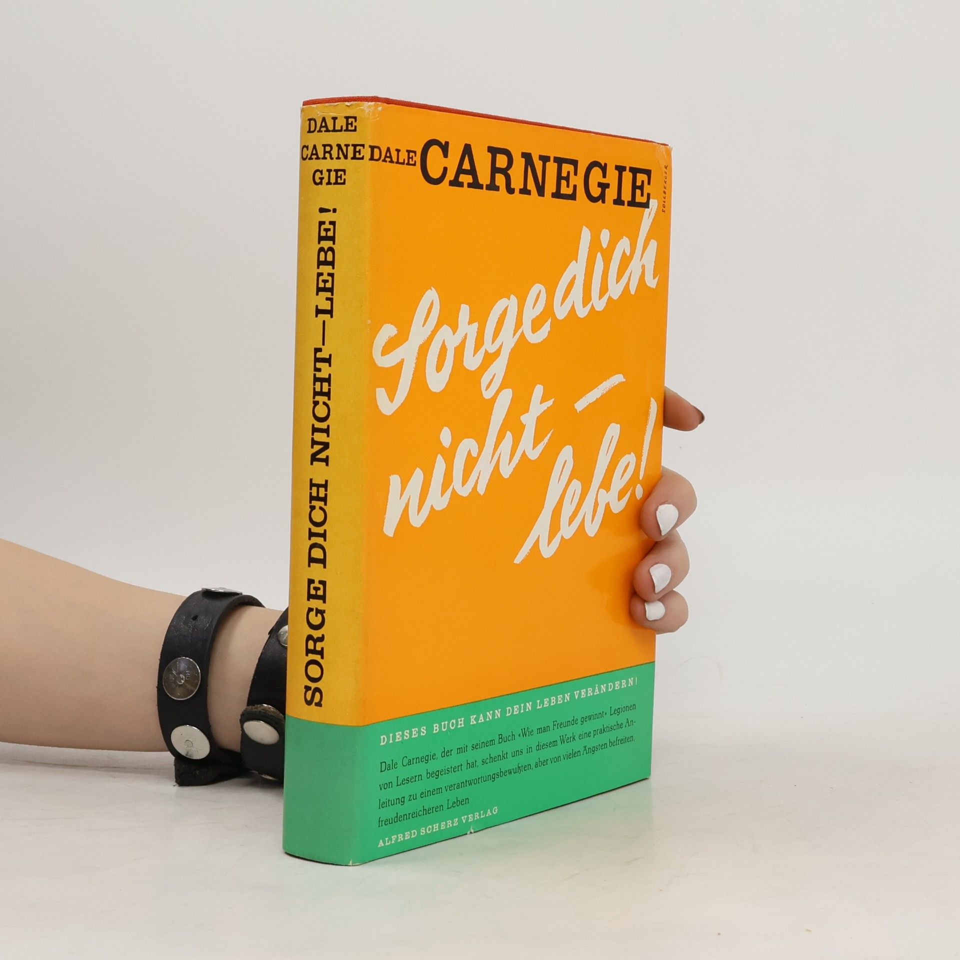 Dale Carnegie Sorge Dich nicht - lebe!