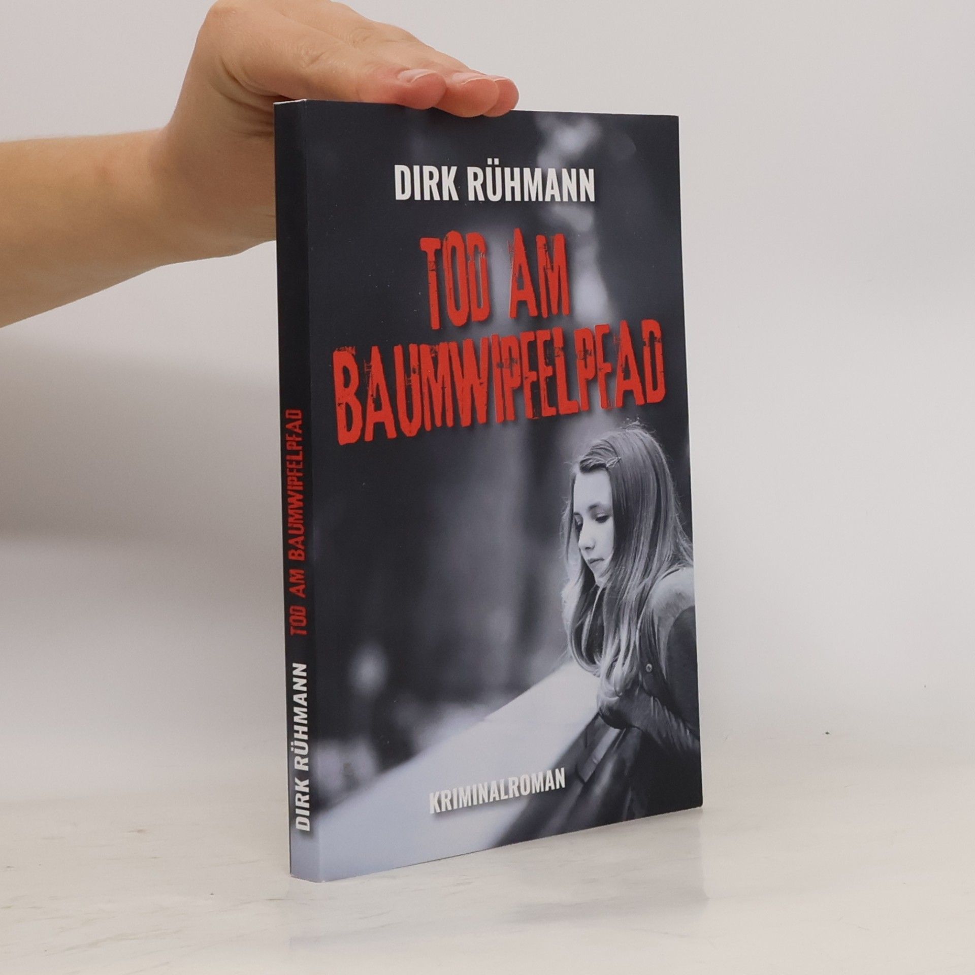 Dirk Rühmann Tod am Baumwipfelpfad