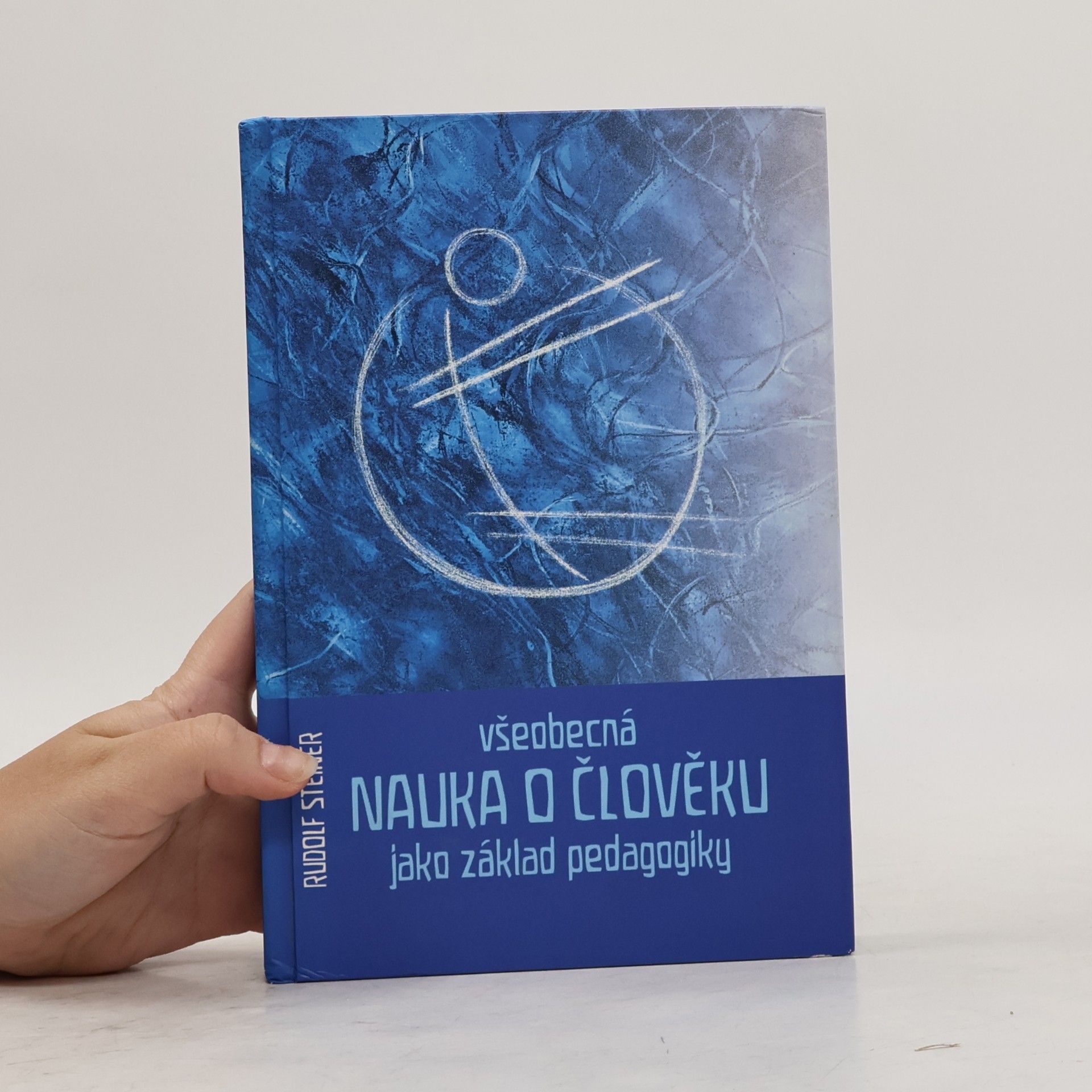 Rudolf Steiner Všeobecná nauka o člověku jako základ pedagogiky
