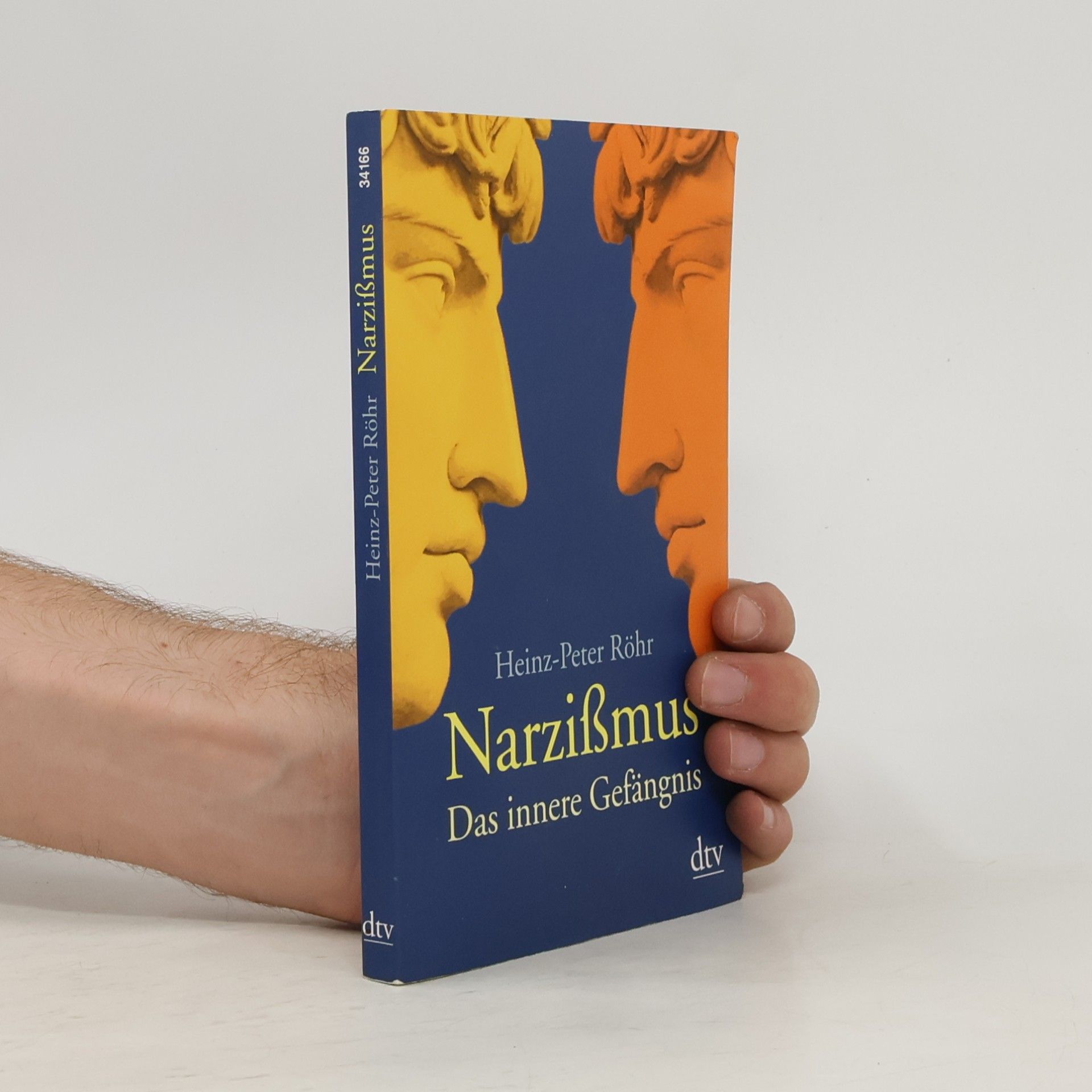 Heinz-Peter Röhr Narzißmus. Das innere Gefängnis