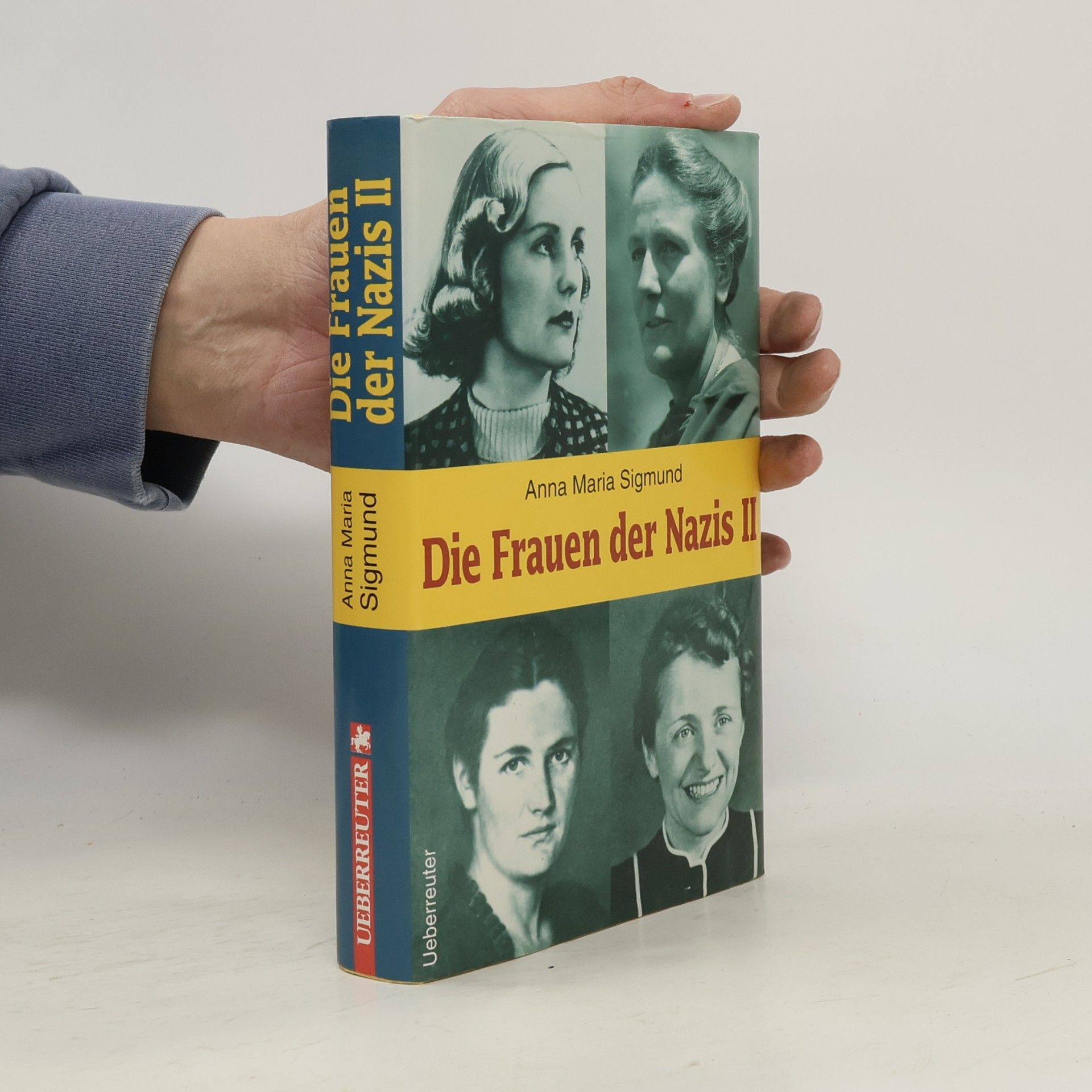 Anna Maria Sigmund Die Frauen der Nazis II.