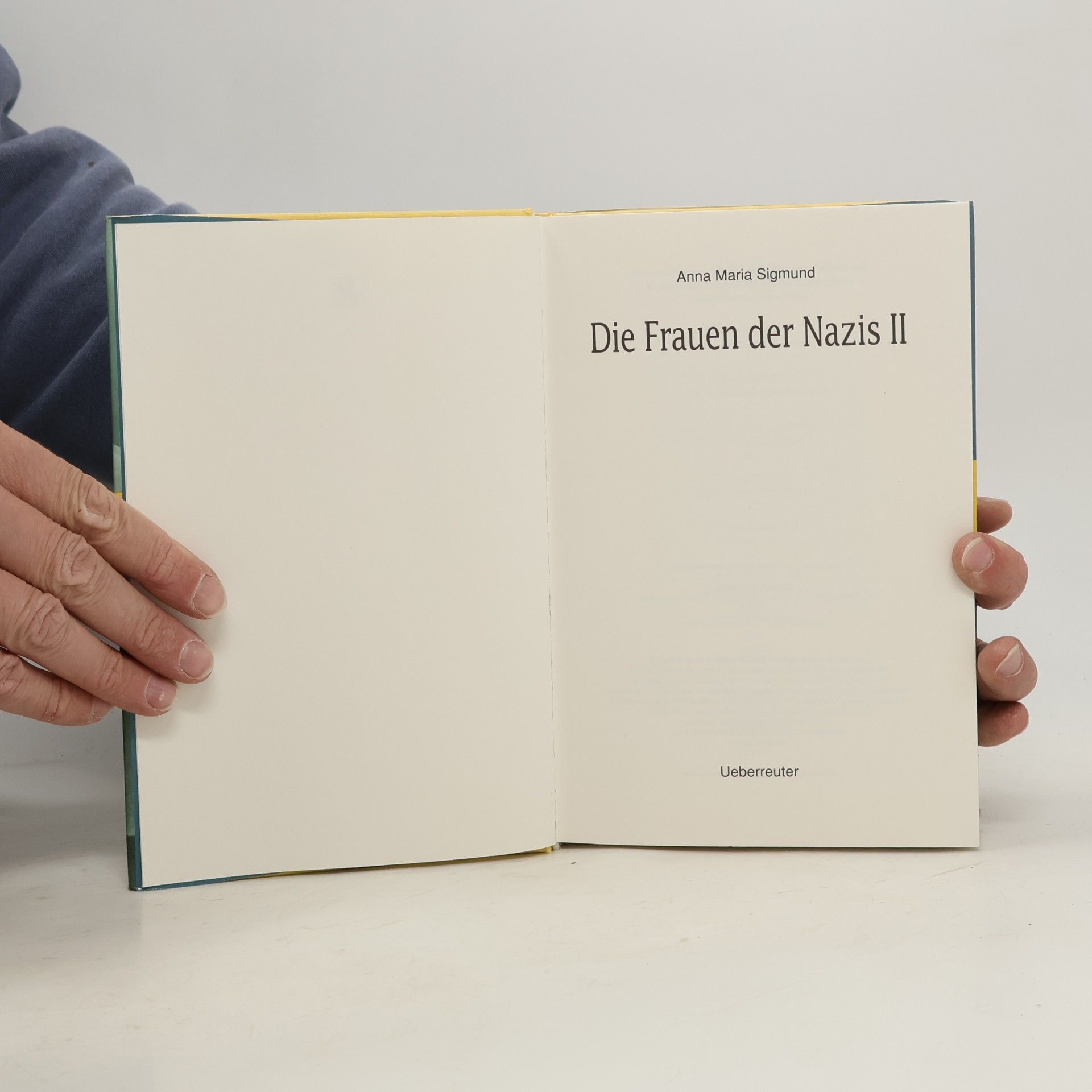 Anna Maria Sigmund Die Frauen der Nazis II.