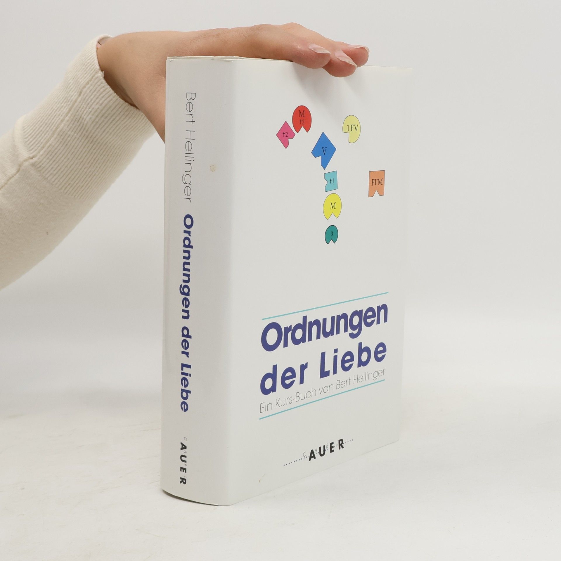 Ordnungen der Liebe. Ein Kurs- Buch
