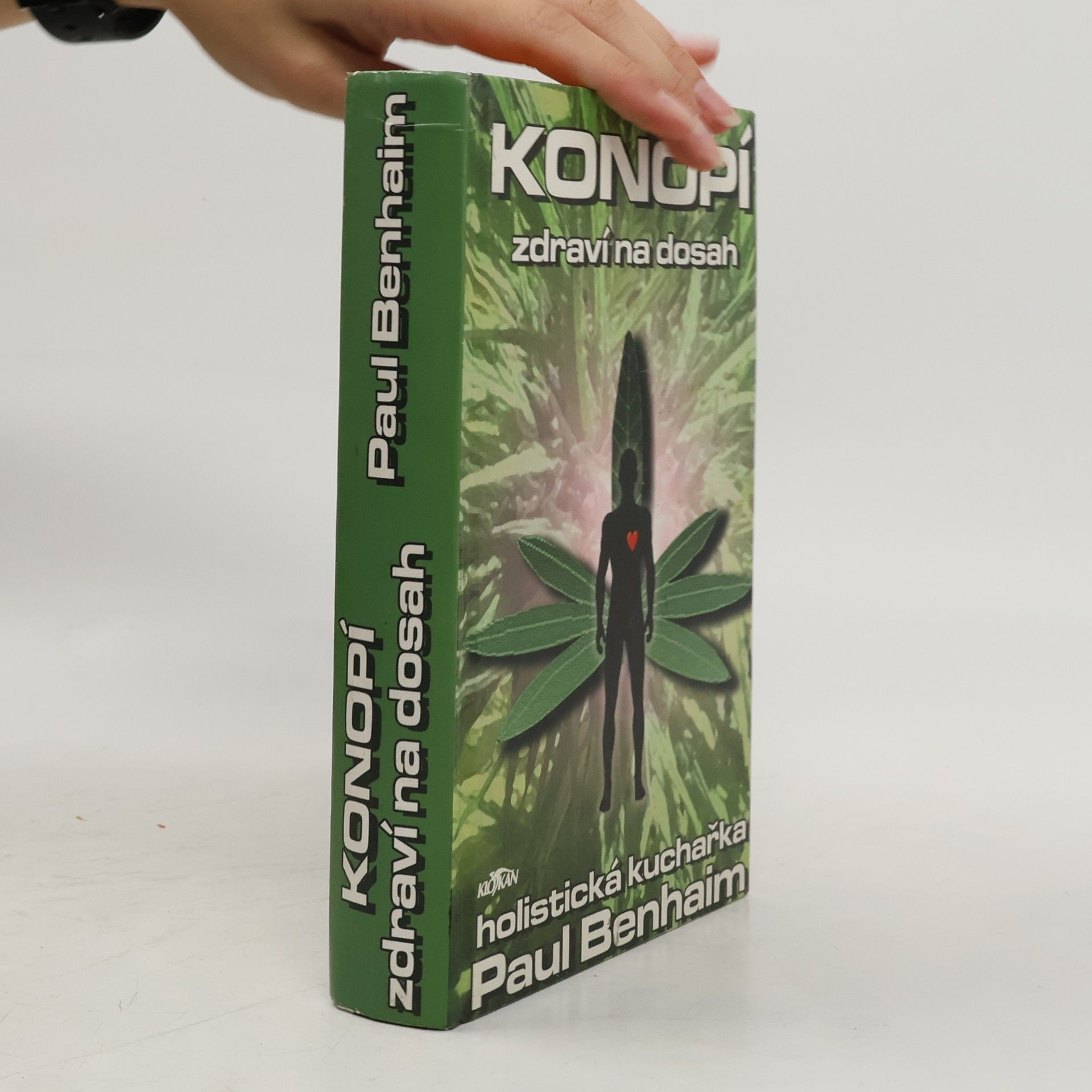 Paul Benhaim Konopí : zdraví na dosah: Holistická kuchařka