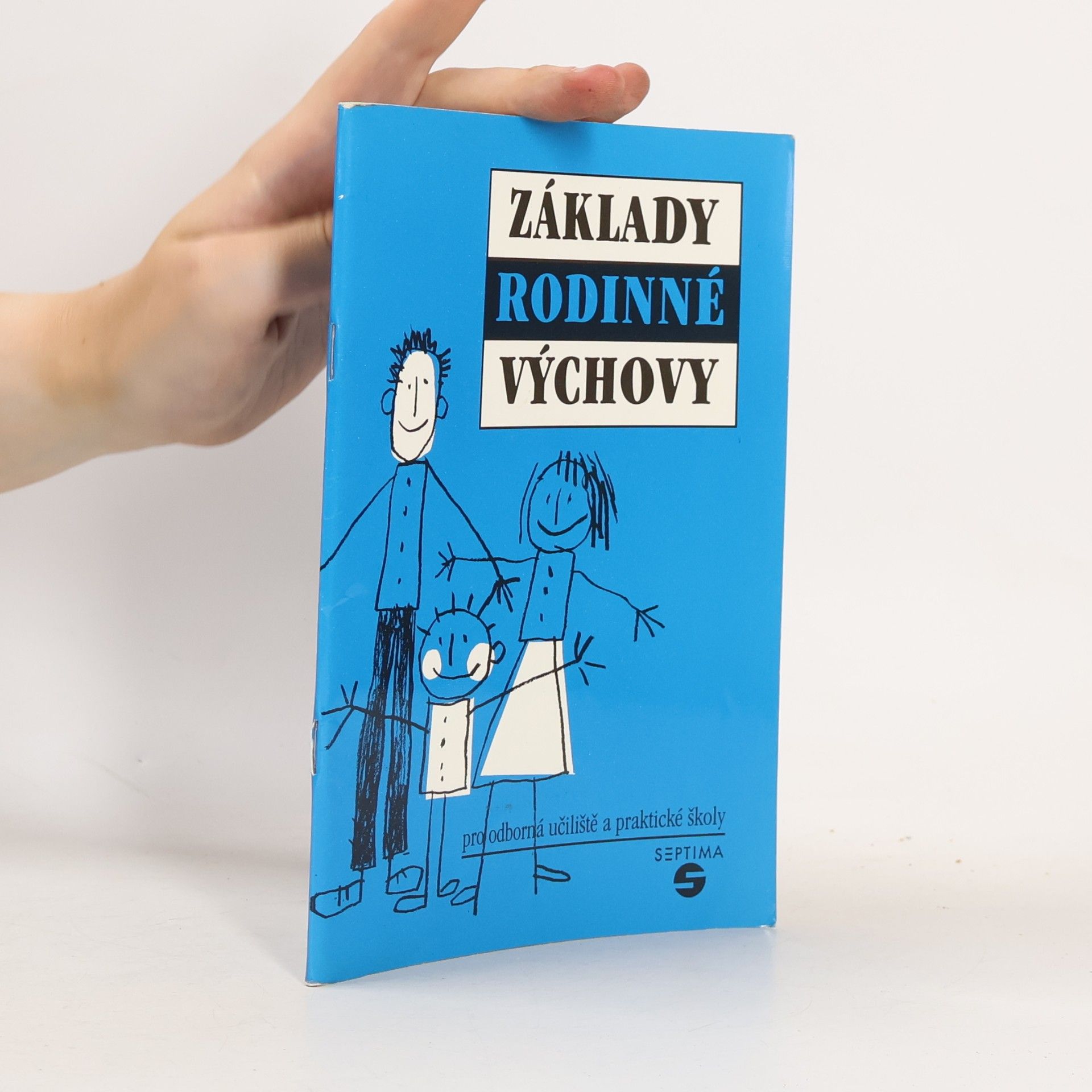 Libor Mojžíš Základy rodinné výchovy
