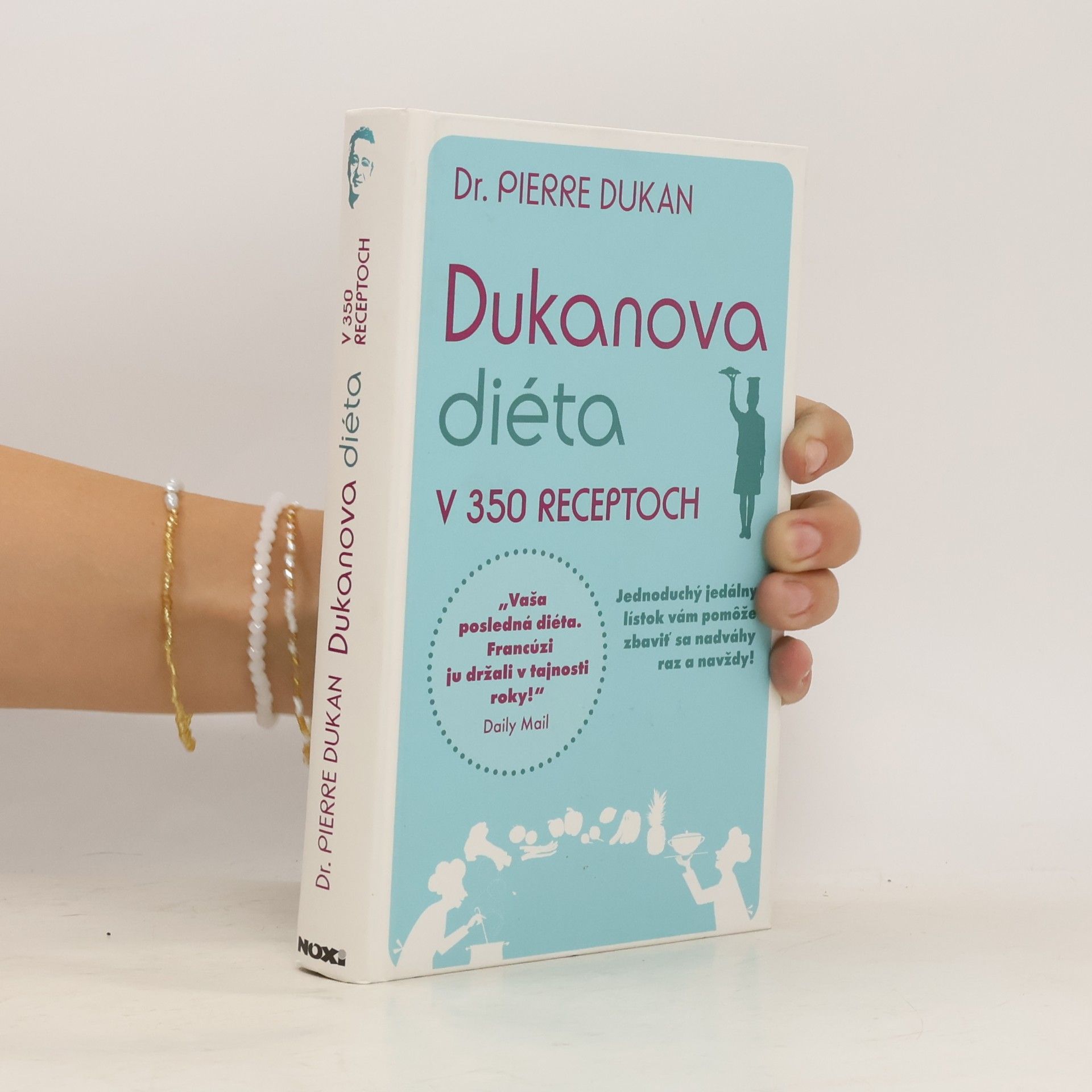 Pierre Dukan Dukanova diéta v 350 receptoch
